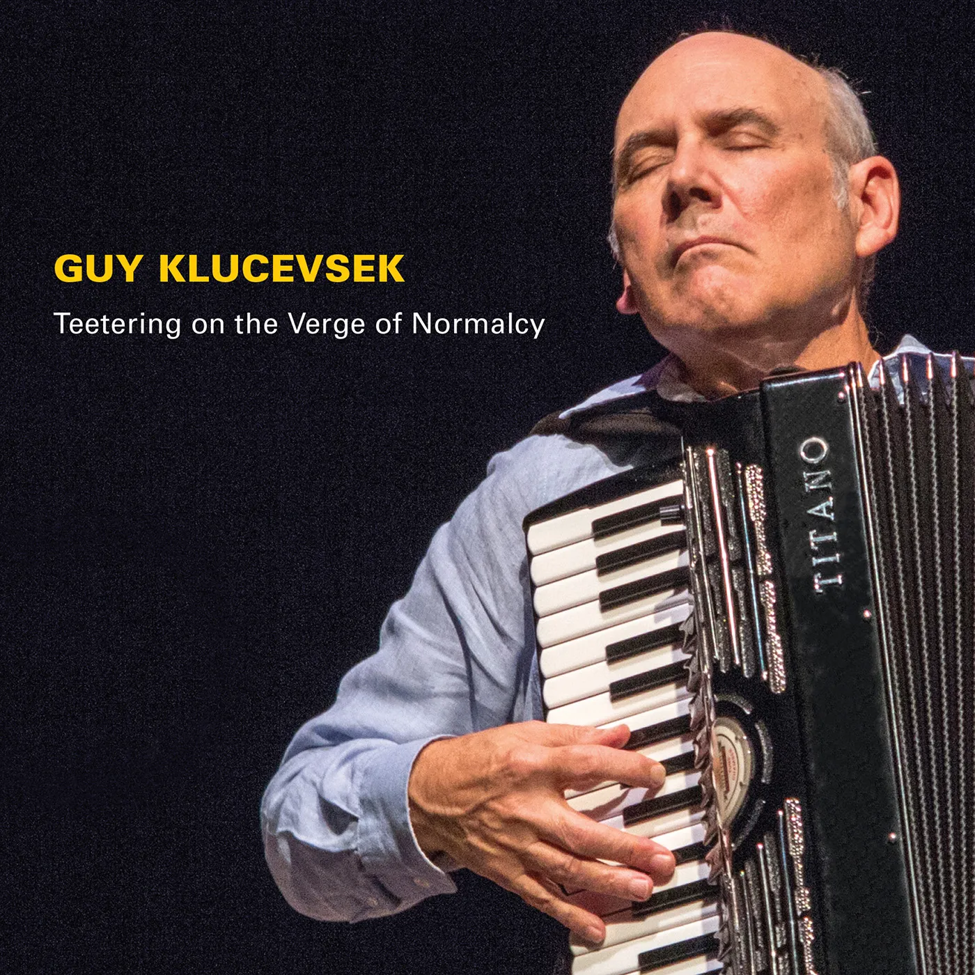 Guy Klucevsek TEETERING ON THE VERGE OF NORMALCY CD