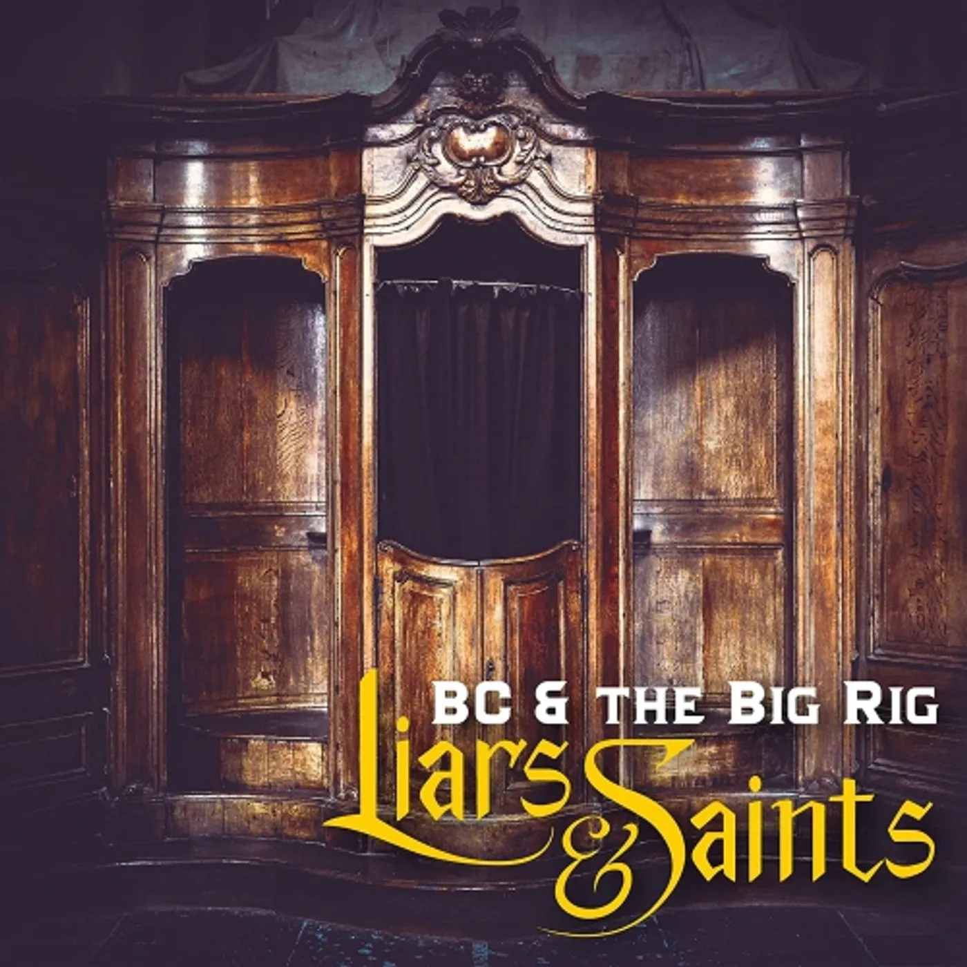 BC & The Big Rig LIARS & SAINTS Vinyl Record