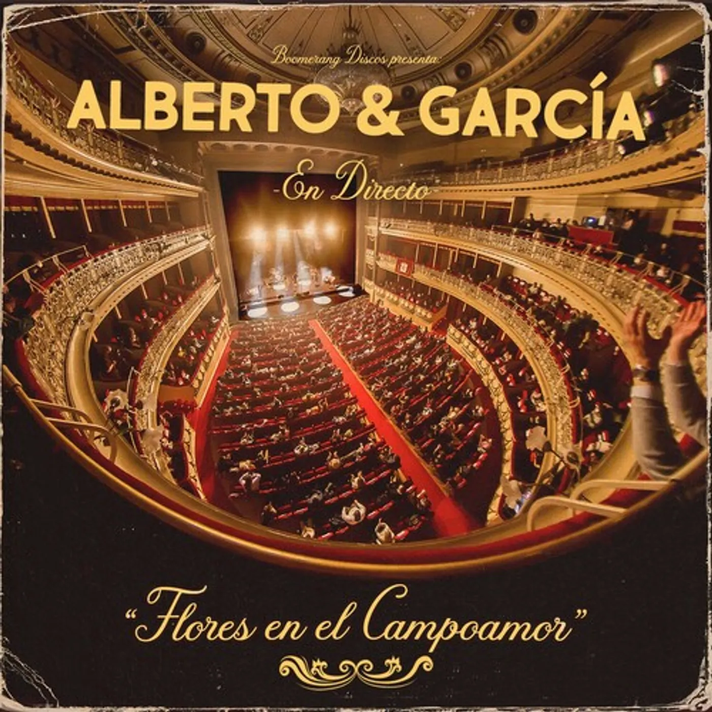 Alberto & García FLORES EN EL CAMPOAMOR (DIRECTO) CD