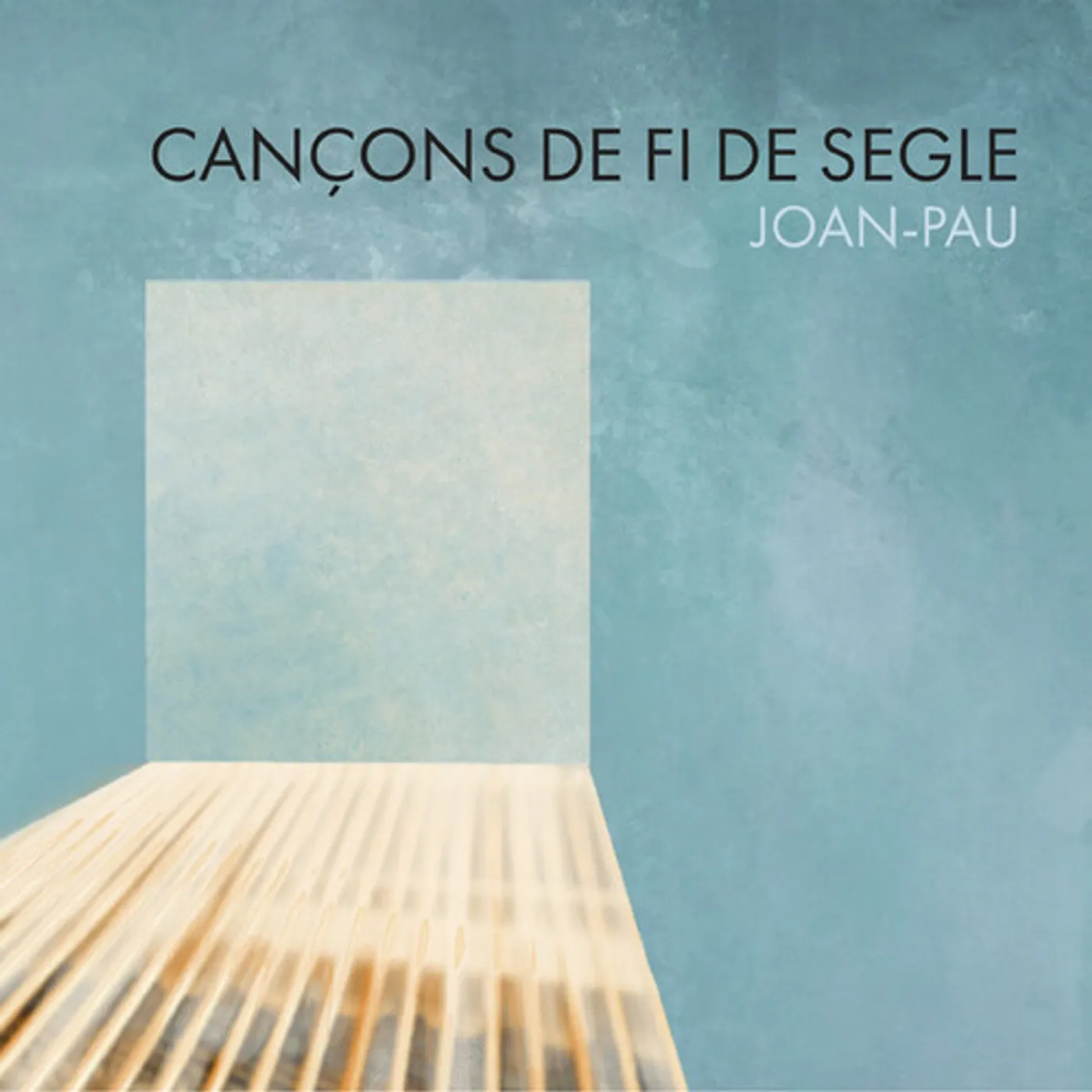 Joan Pau CANCONS DE FI DE SEGLE CD