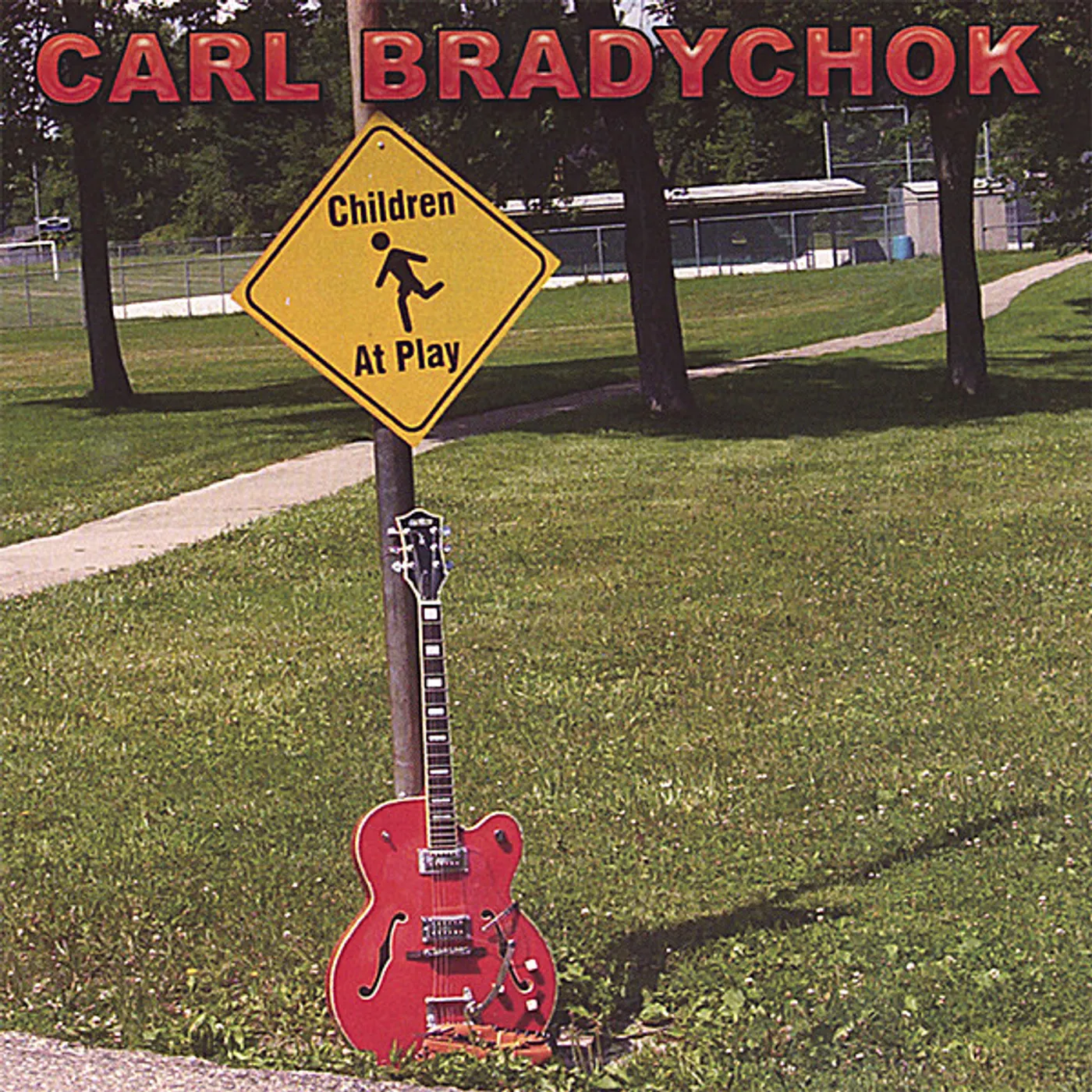 CARL BRADYCHOK CHILDREN AT PLAY CD