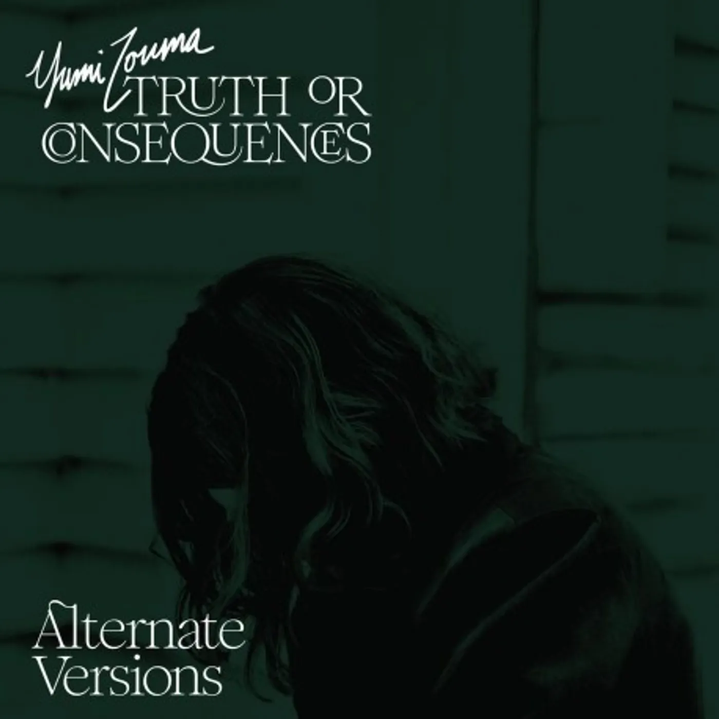 Yumi Zouma TRUTH OR CONSEQUENCES - ALTERNATE VERSIONS Vinyl Record