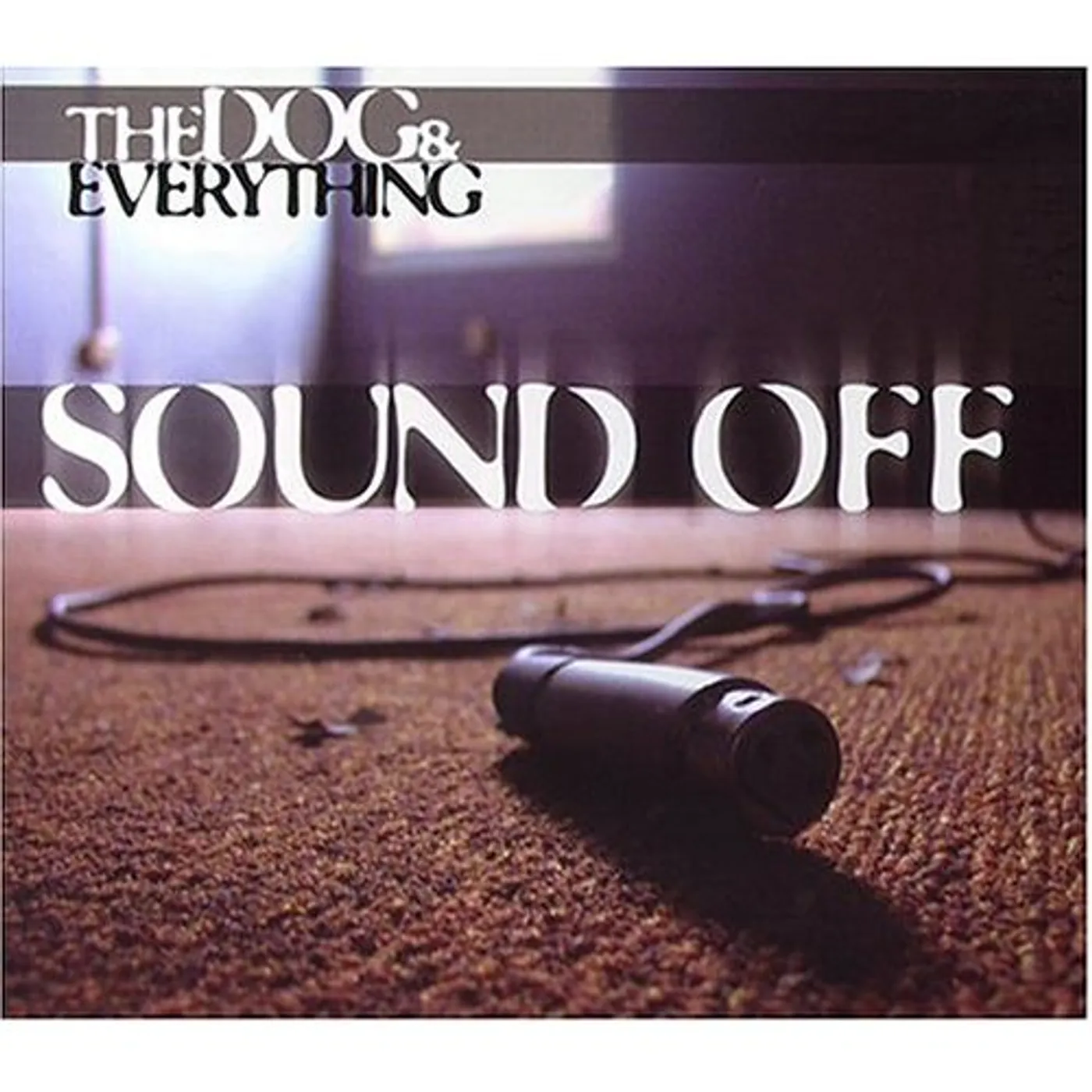 The Dog & Everthing SOUND OFF CD