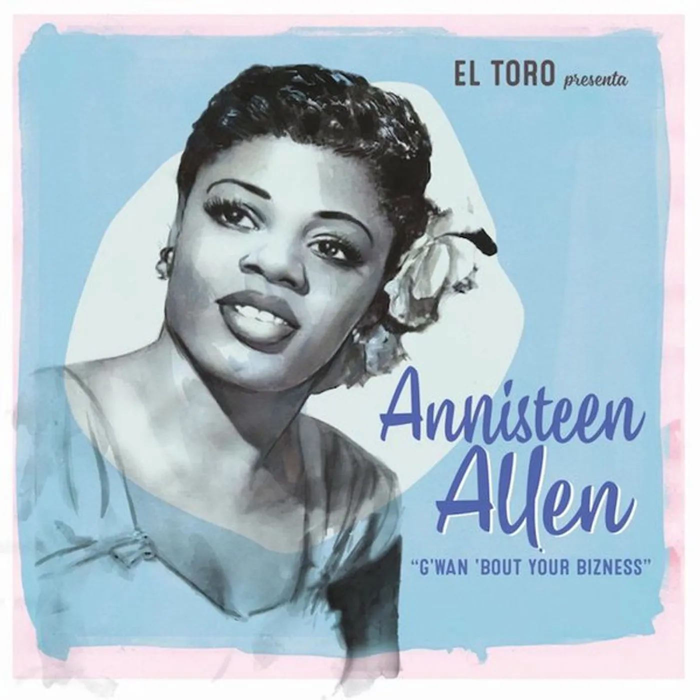 Annisteen Allen G'WAN BOUT YOUR BIZNESS Vinyl Record