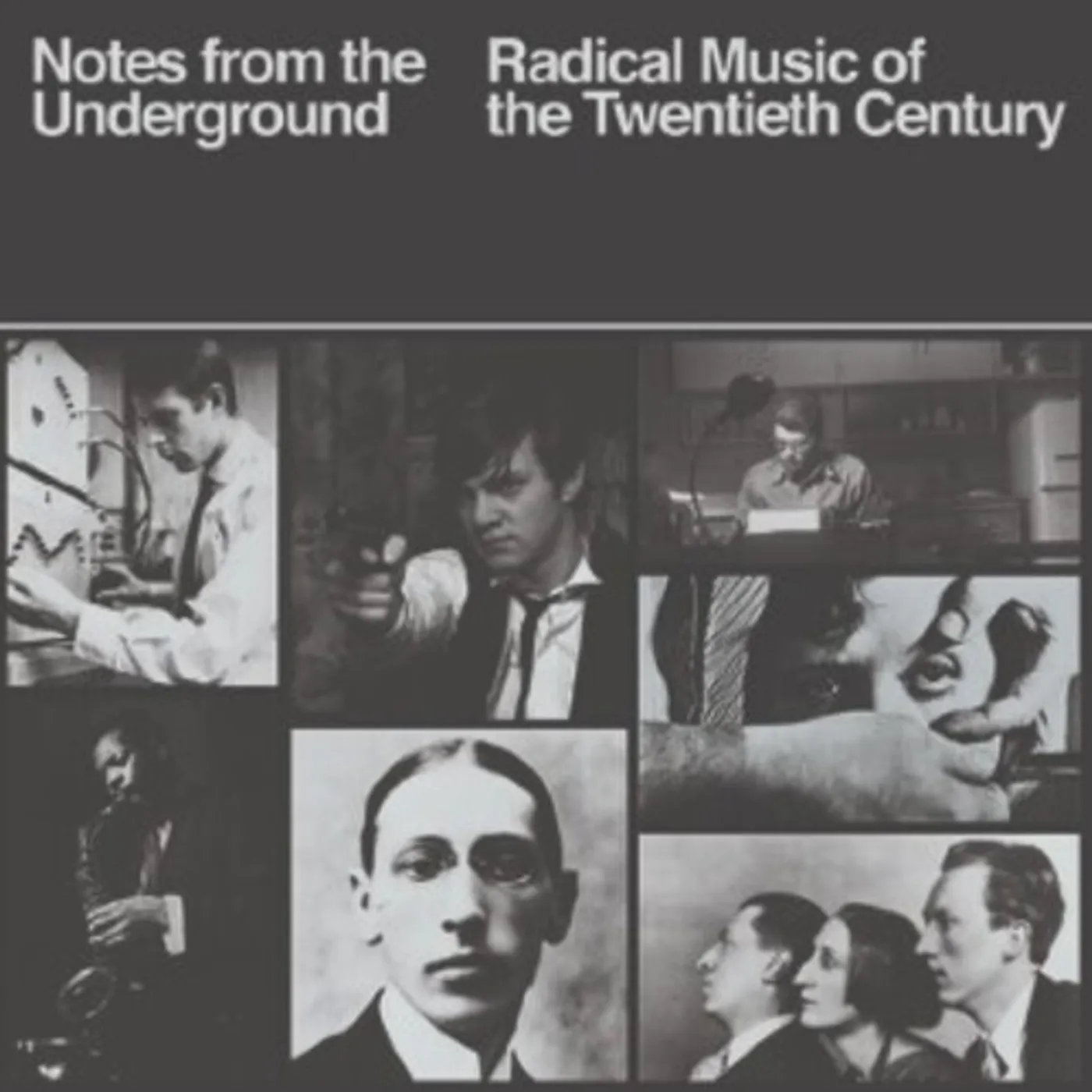 NOTES FROM THE UNDERGROUND: RADICAL MUSIC OF 20TH CD