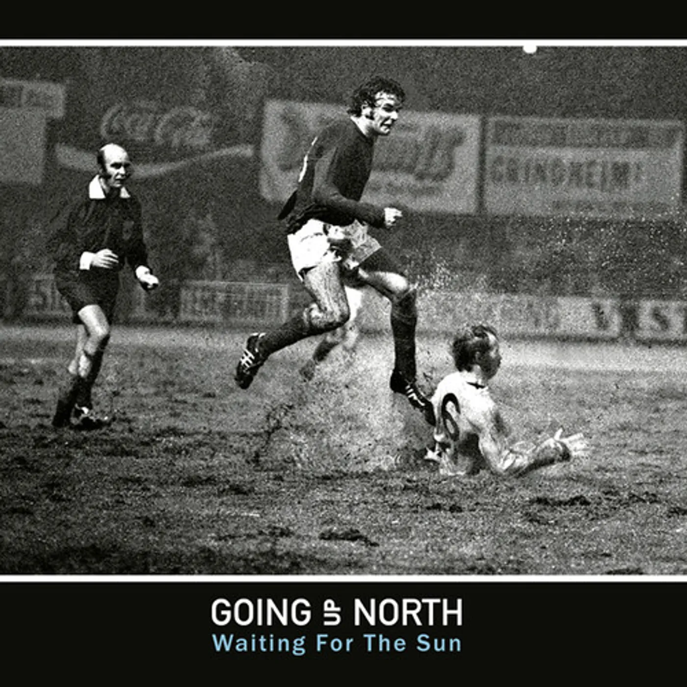 Going Up North WAITING FOR THE SUN CD