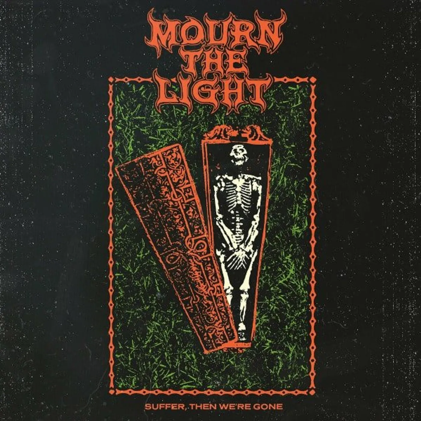 Mourn the Light Suffer Then We're Gone (Limited Orange & Green) Vinyl Record