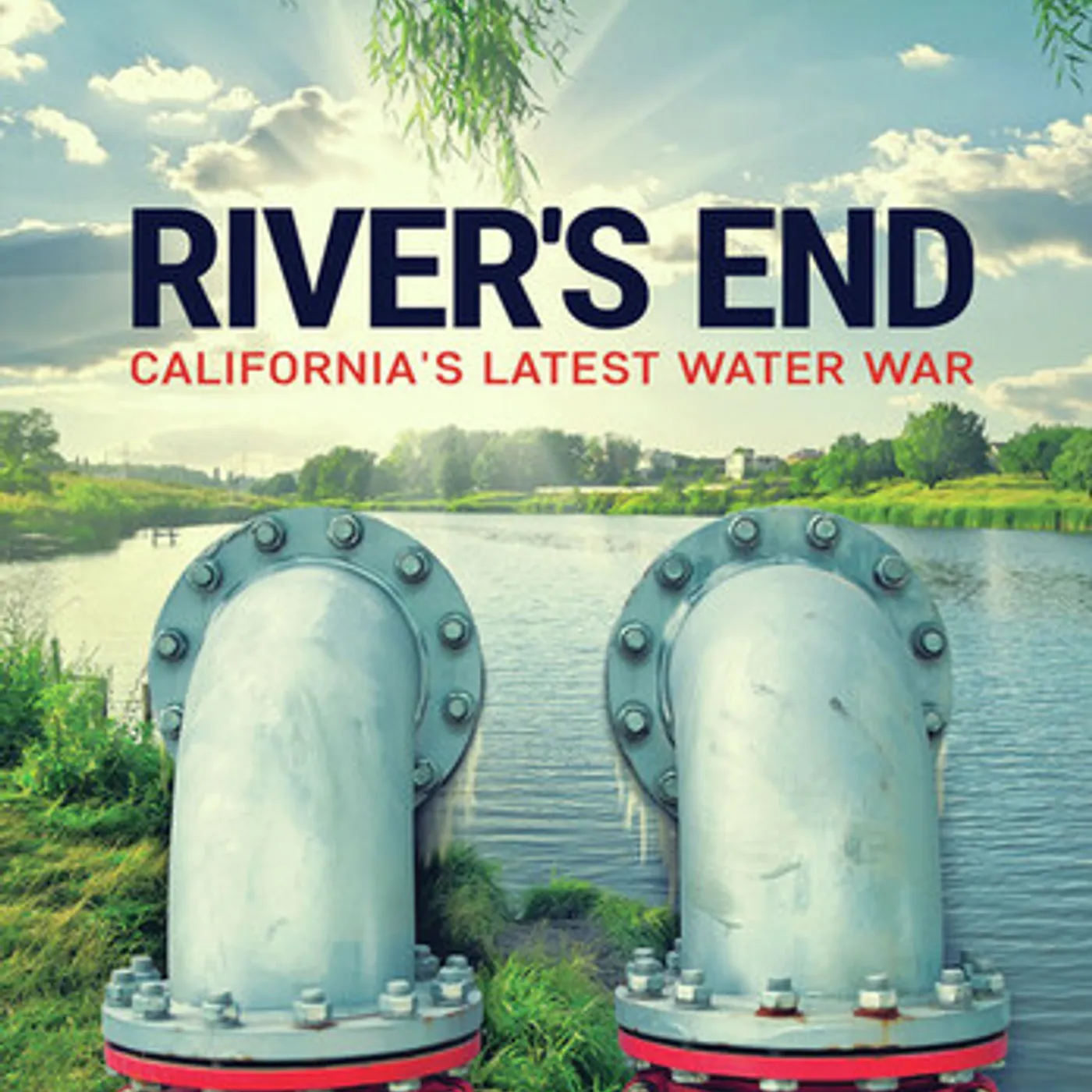 RIVER'S END: CALIFORNIA'S LATEST WATER WAR DVD