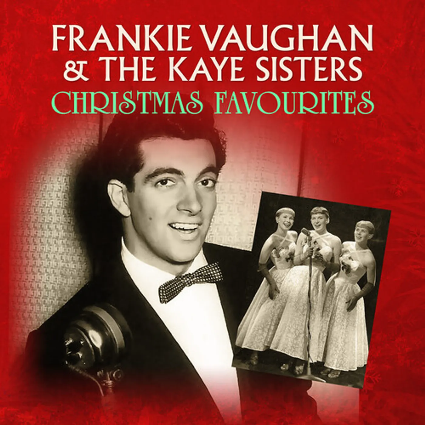 Frankie Vaughan & The Kaye Sisters CHRISTMAS FAVOURITES CD