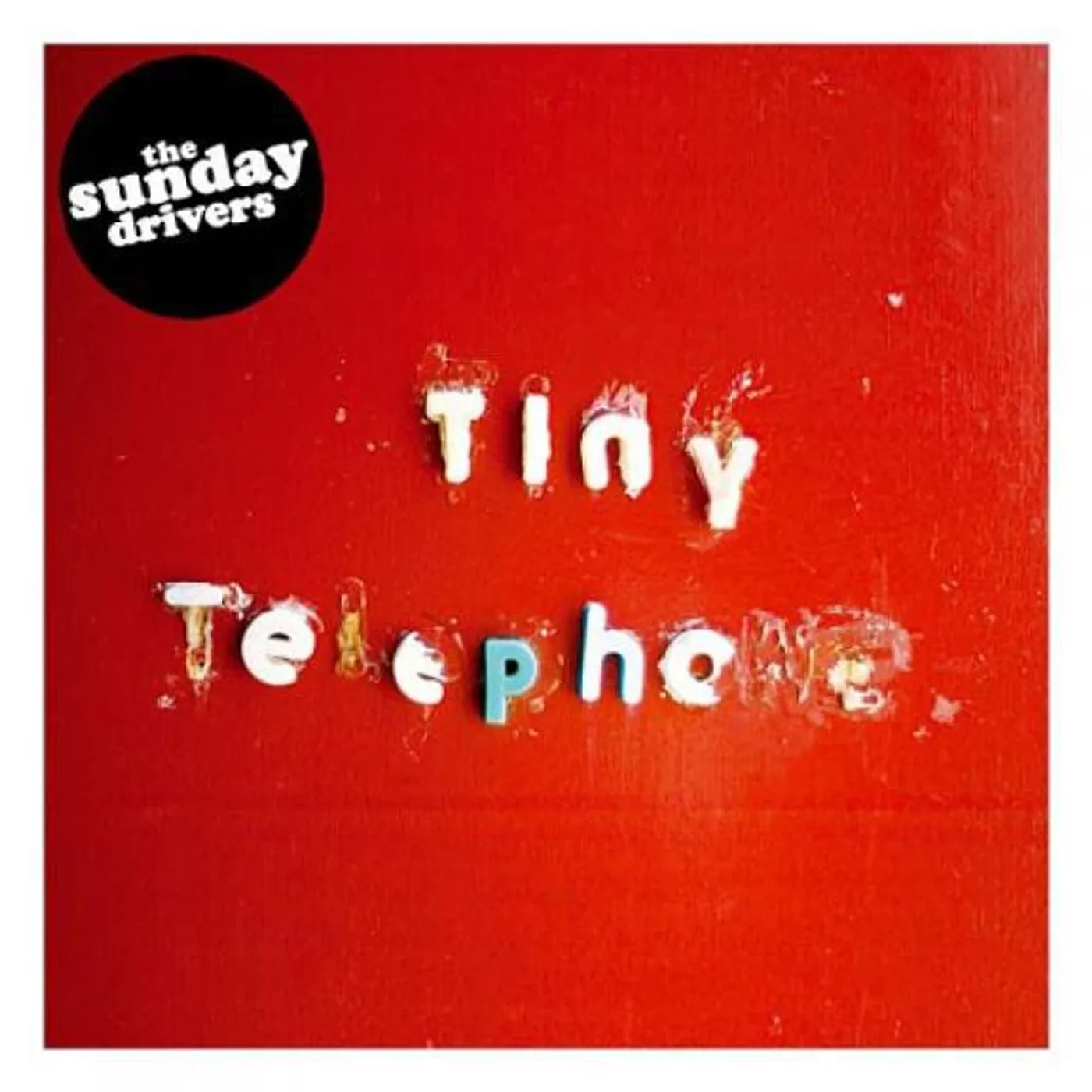 The Sunday Drivers Tiny Telephone Vinyl Record