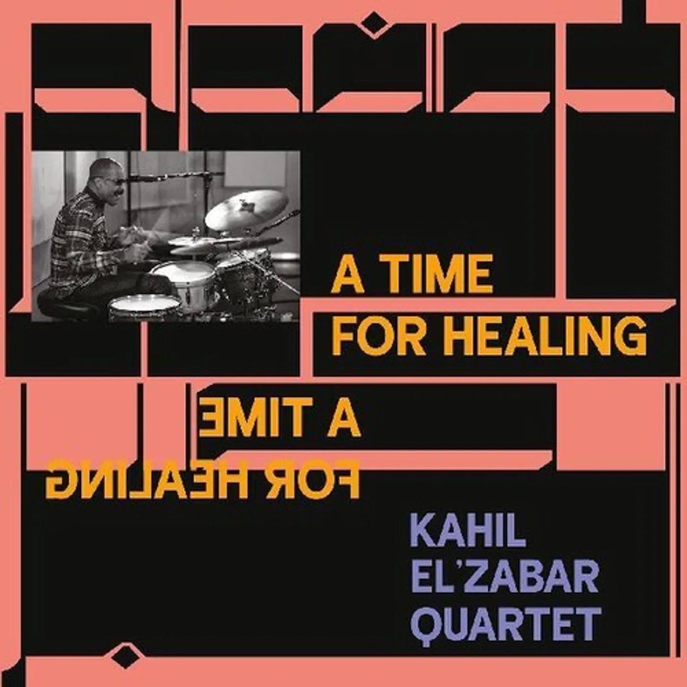 The Kahil El'Zabar Quartet TIME FOR HEALING Vinyl Record