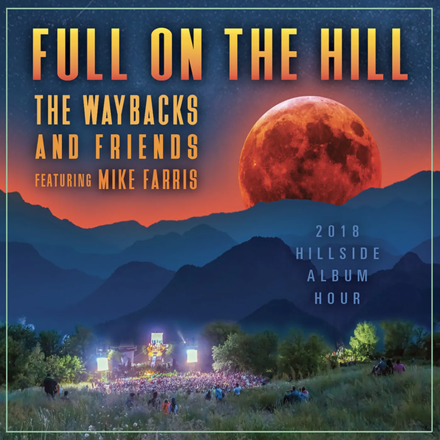Friends FULL ON THE HILL CD