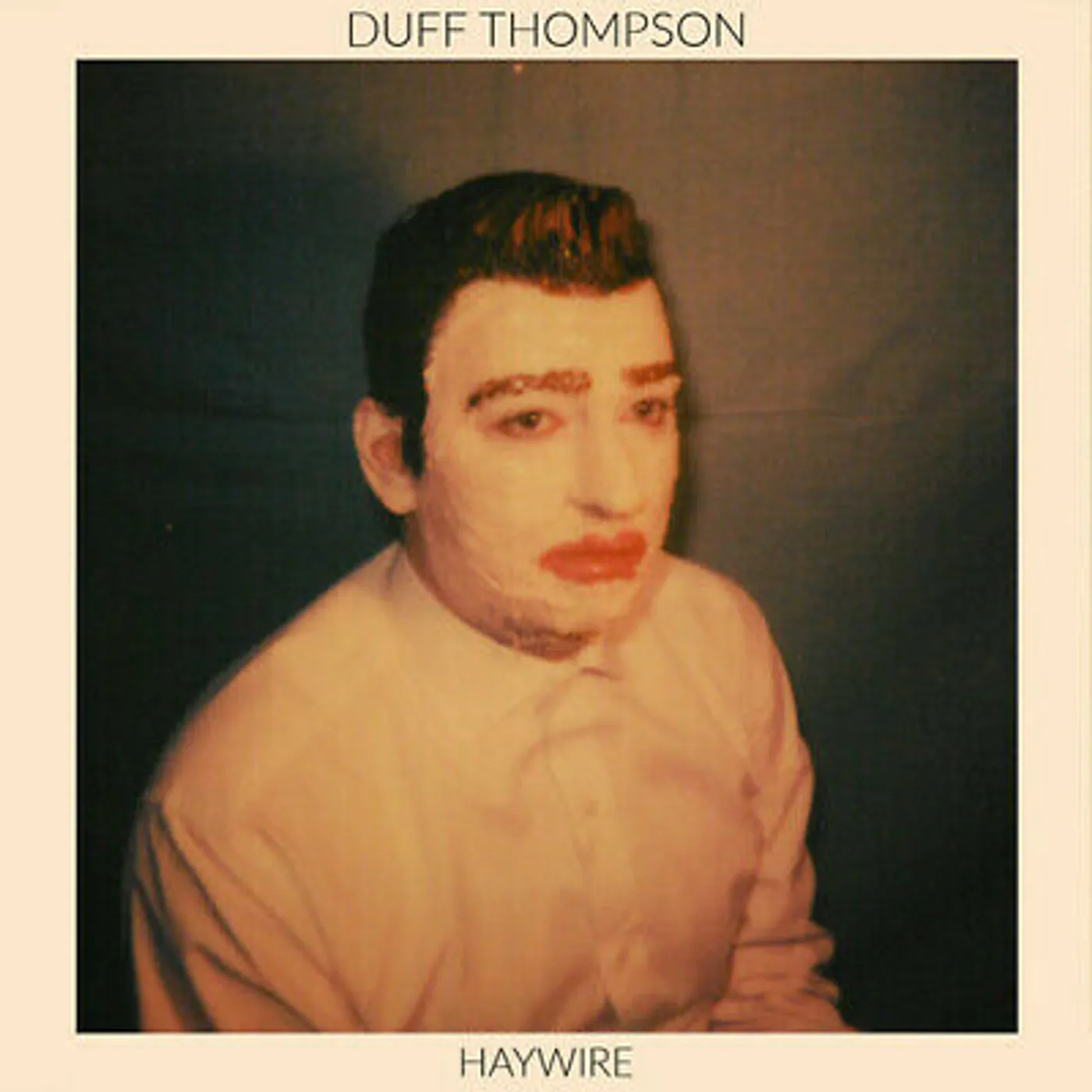 Duff Thompson Haywire Vinyl Record
