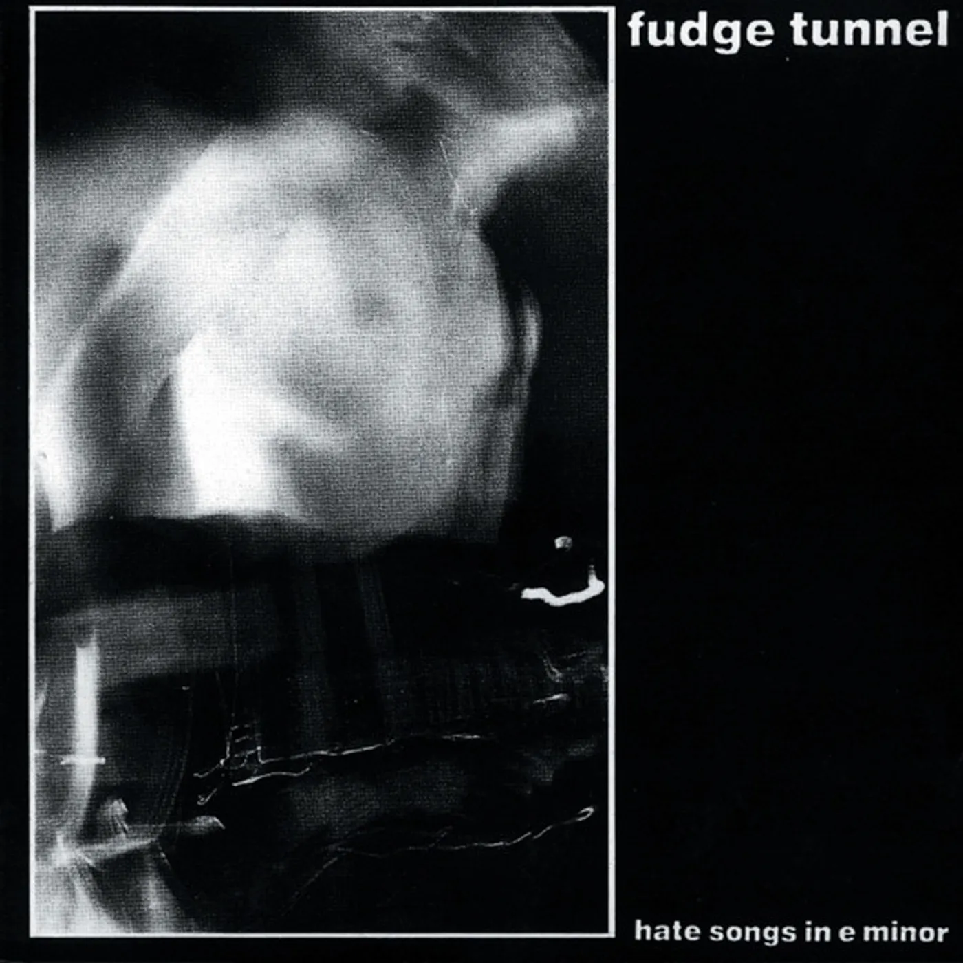 Fudge Tunnel HATE SONGS IN E MINOR CD