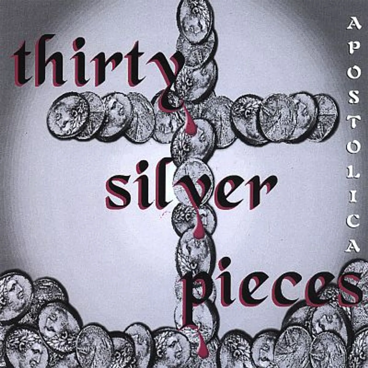 Apostolica THIRTY SILVER PIECES CD