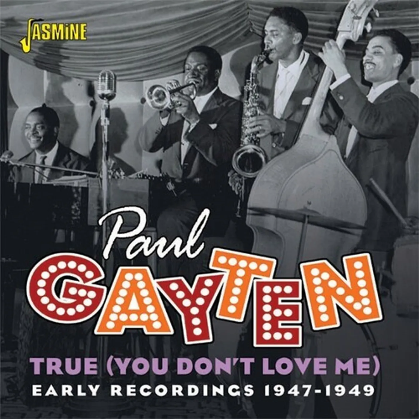 Paul Gayten TRUE (YOU DON'T LOVE ME) EARLY RECORDINGS 1947-49 CD