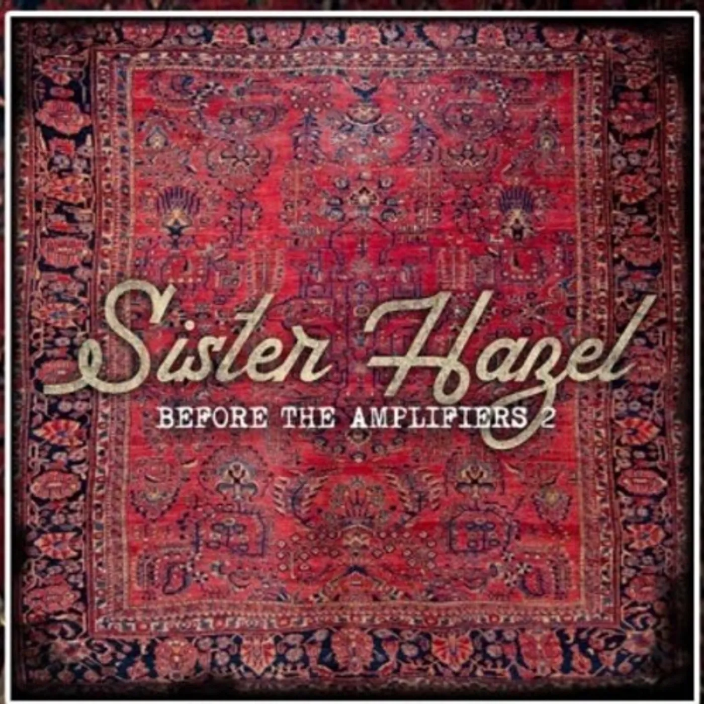 Sister Hazel BEFORE THE AMPLIFIERS 2 CD