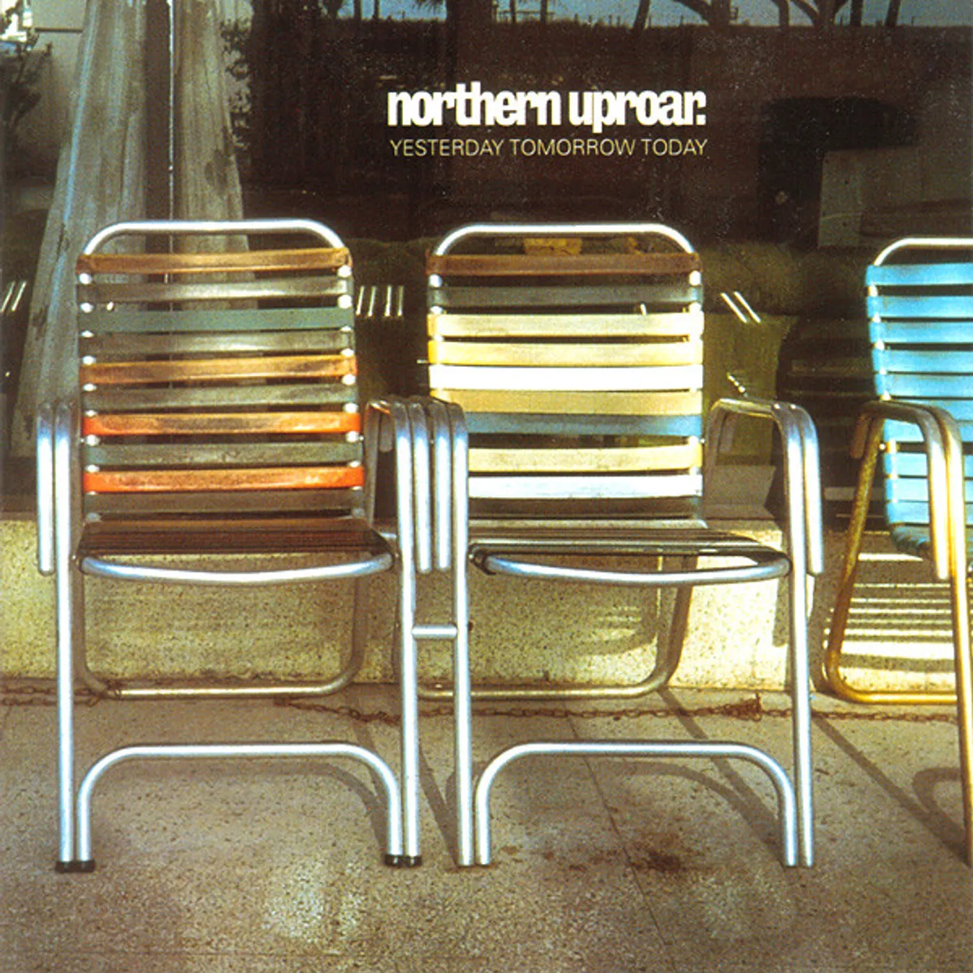 Northern Uproar Yesterday Tomorrow Today Vinyl Record