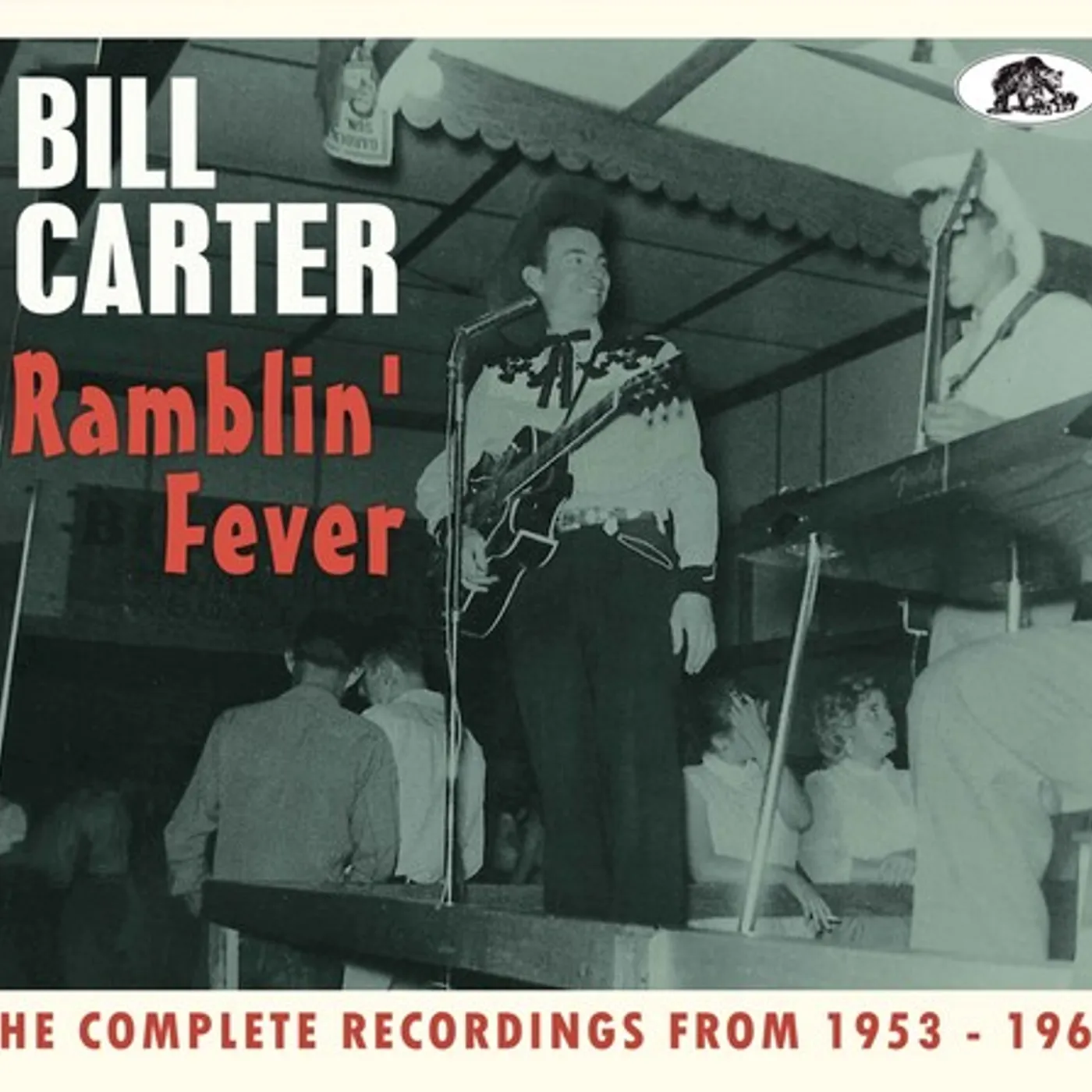 Bill Carter RAMBLIN' FEVER: THE COMPLETE RECORDINGS FROM 1953-1961 CD