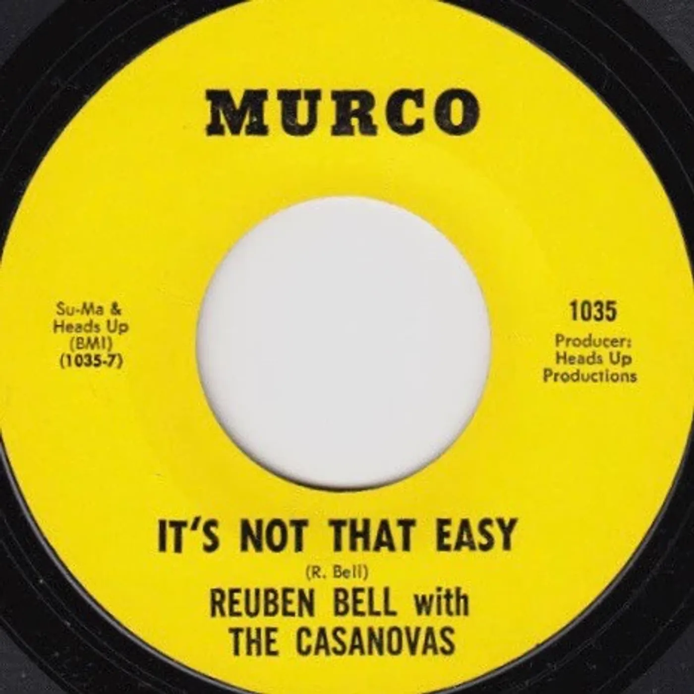 Reuben Bell / Casanovas IT'S NOT THAT EASY / HUMMIN A SAD SONG Vinyl Record