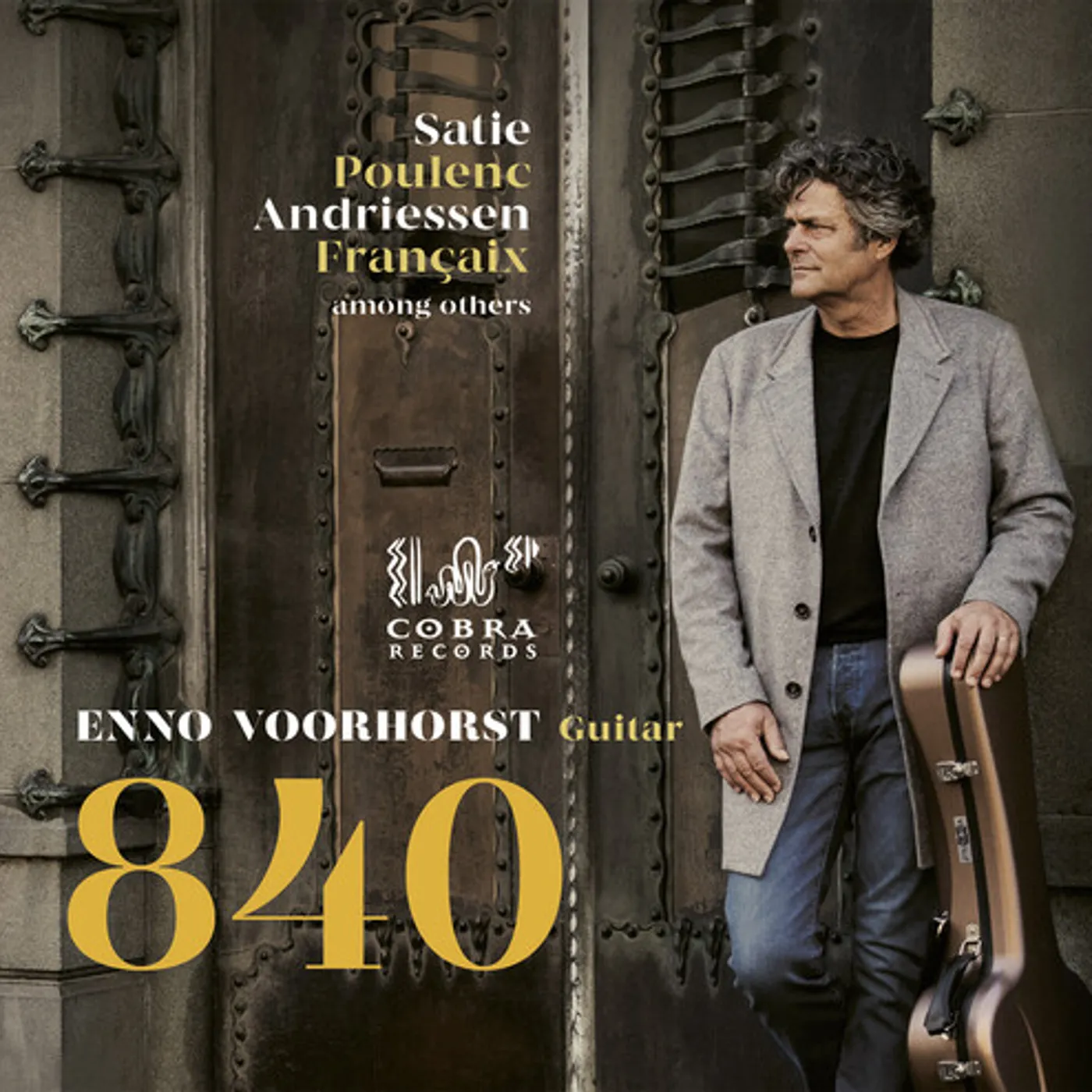 Enno Voorhorst 840: Satie, Poulenc, Andriessen, Francaix CD