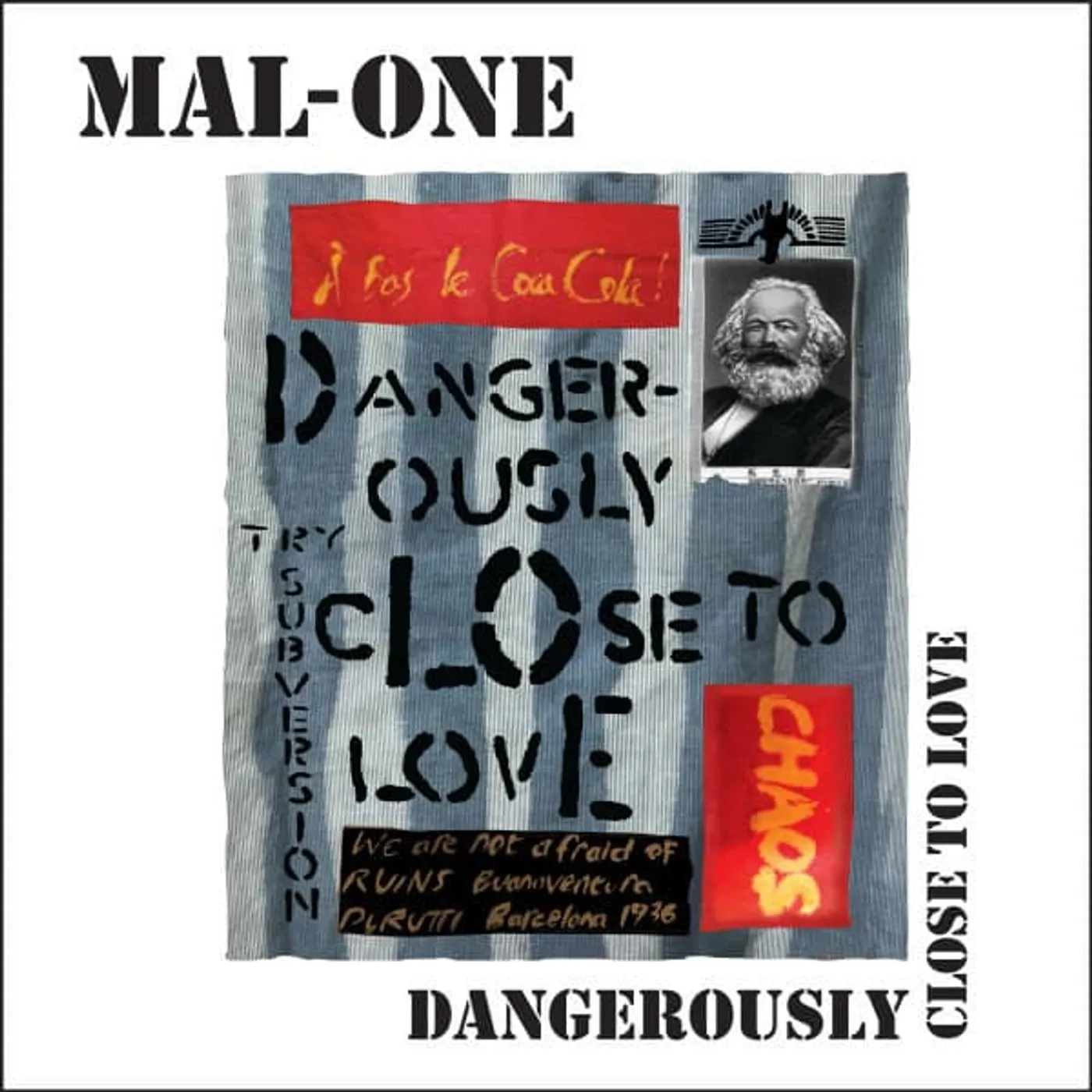 Mal-One DANGEROUSLY CLOSE TO LOVE Vinyl Record