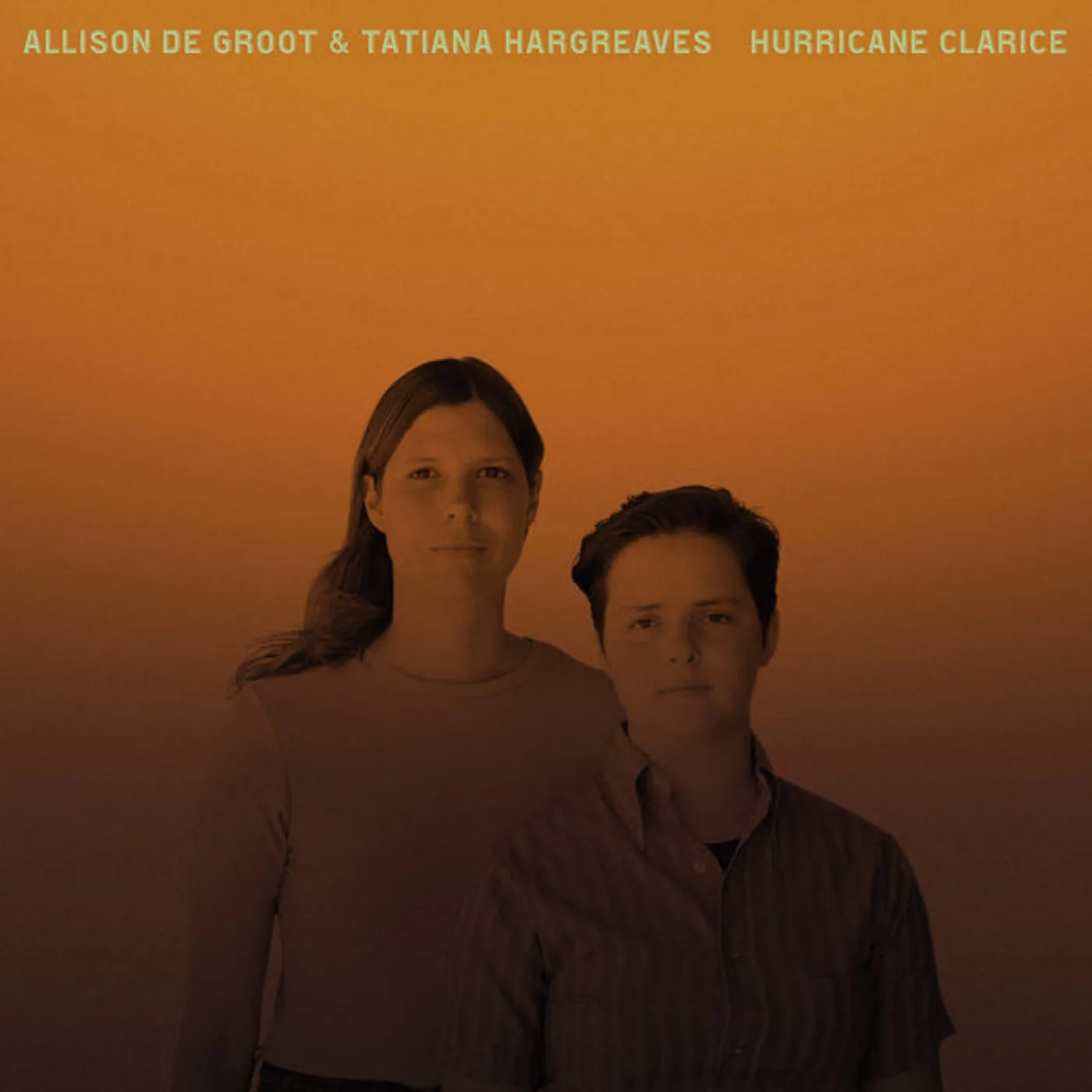 Allison de Groot & Tatiana Hargreaves Hurricane Clarice Vinyl Record
