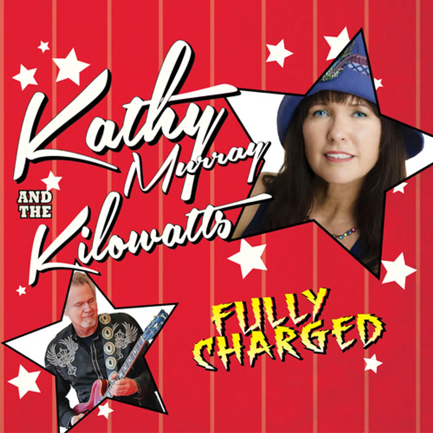 Kathy Murray & The Kilowatts FULLY CHARGED CD