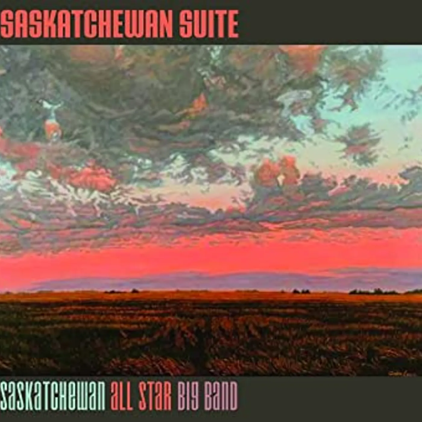Saskatchewan All Star Big Band Saskatchewan Suite Vinyl Record