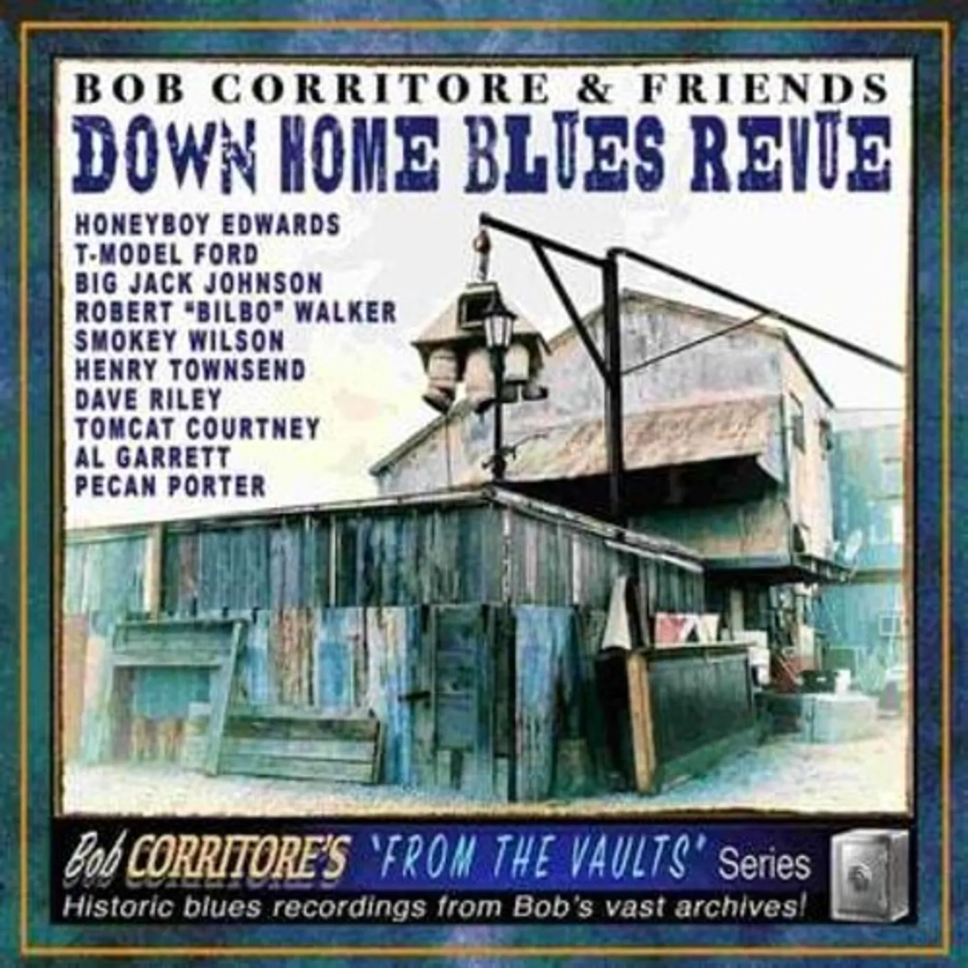 BOB CORRITORE & FRIENDS: DOWN HOME BLUES REVUE CD