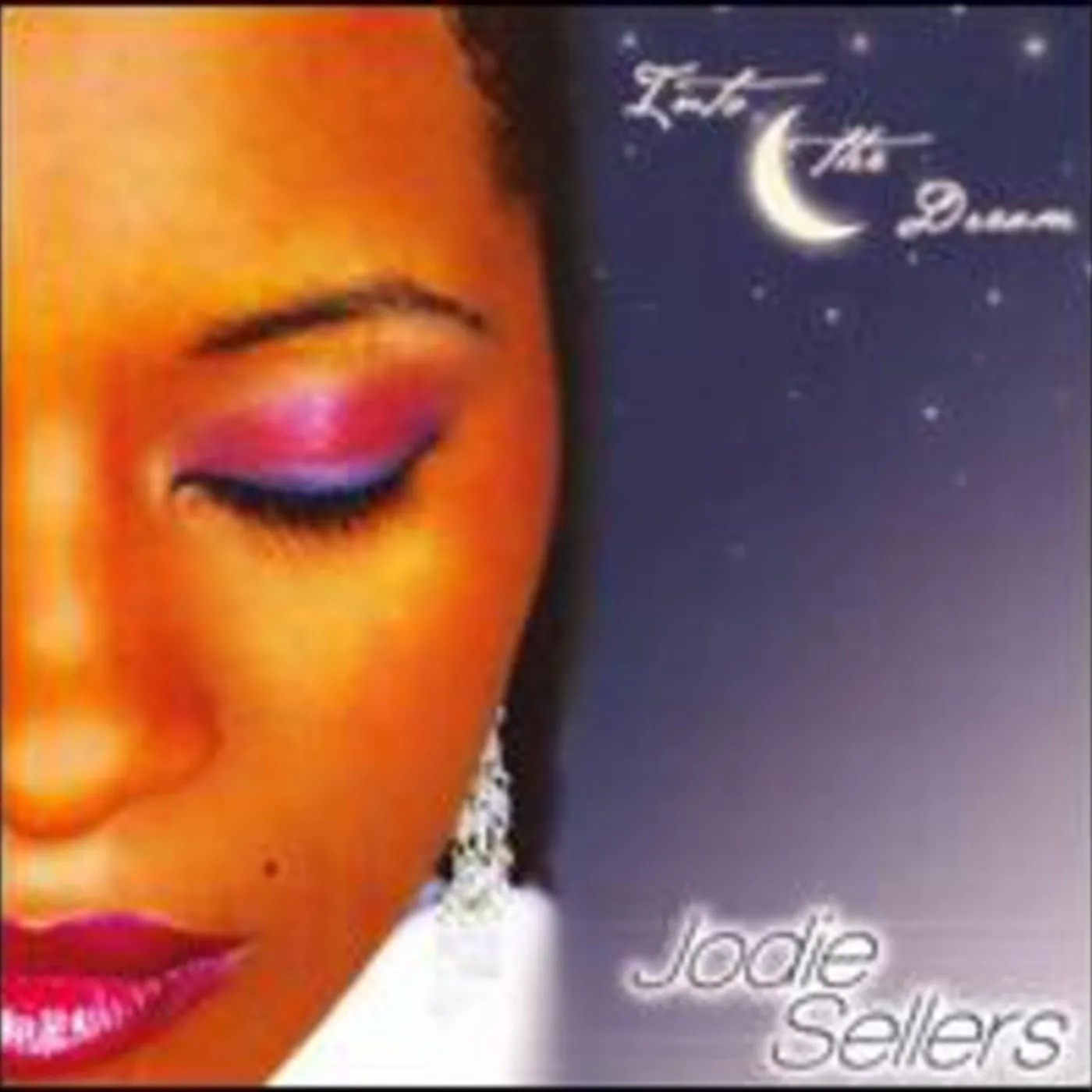 Jodie Sellers INTO THE DREAM CD
