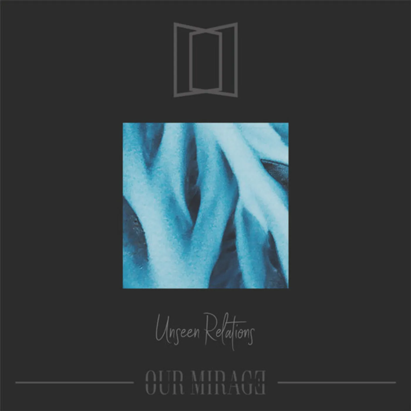 Our Mirage Unseen Relations Vinyl Record