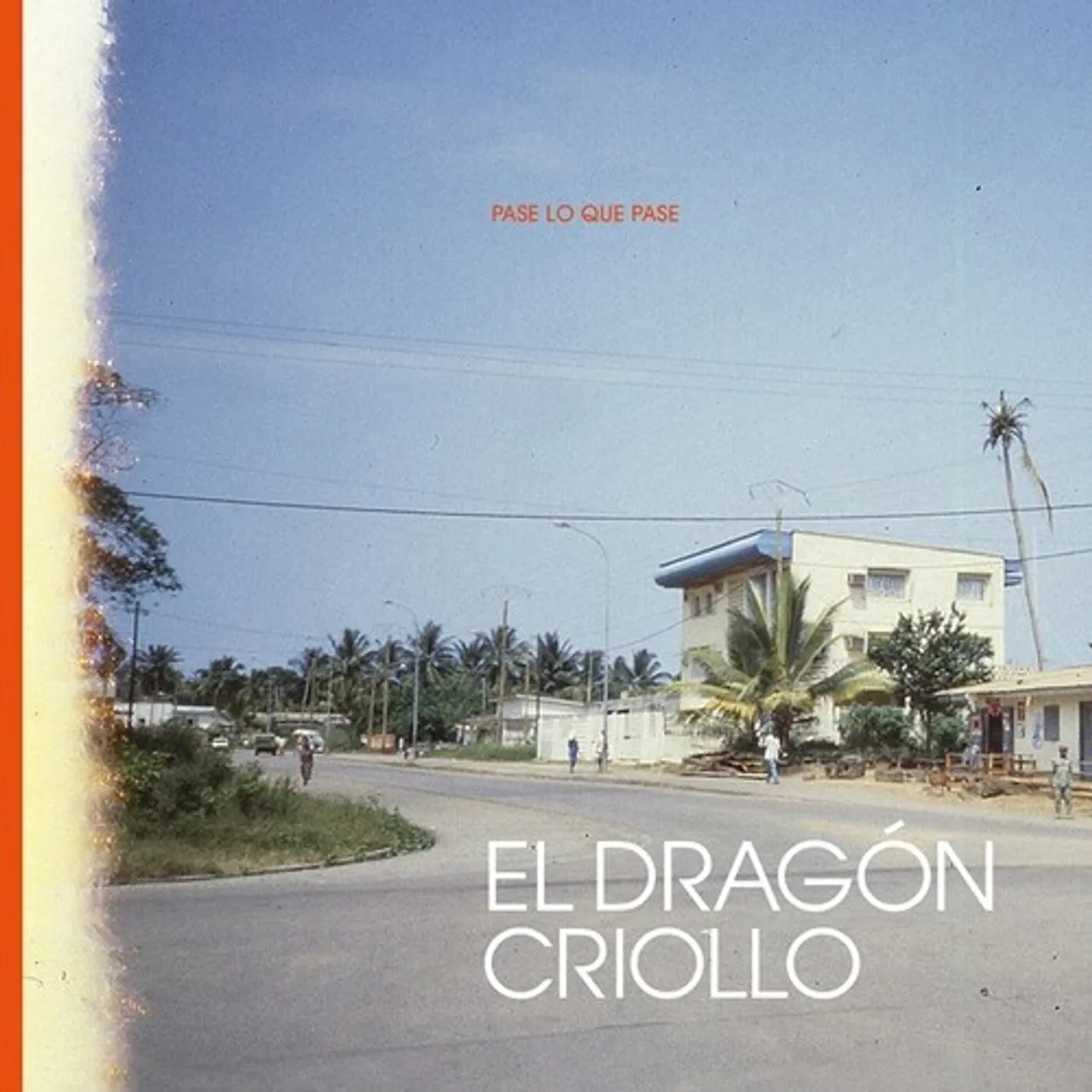 El Dragón Criollo Pase lo Que Pase Vinyl Record