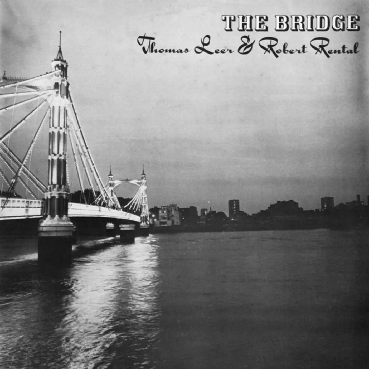 Thomas Leer / Robert Rental BRIDGE CD