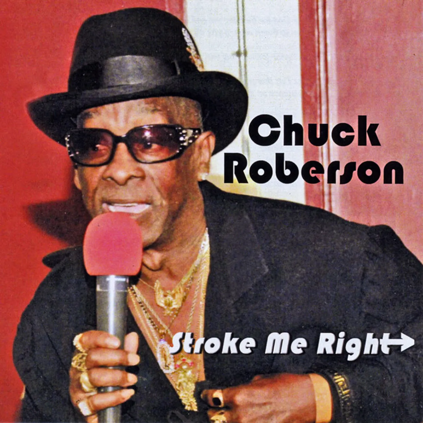 Chuck Roberson STROKE ME RIGHT CD