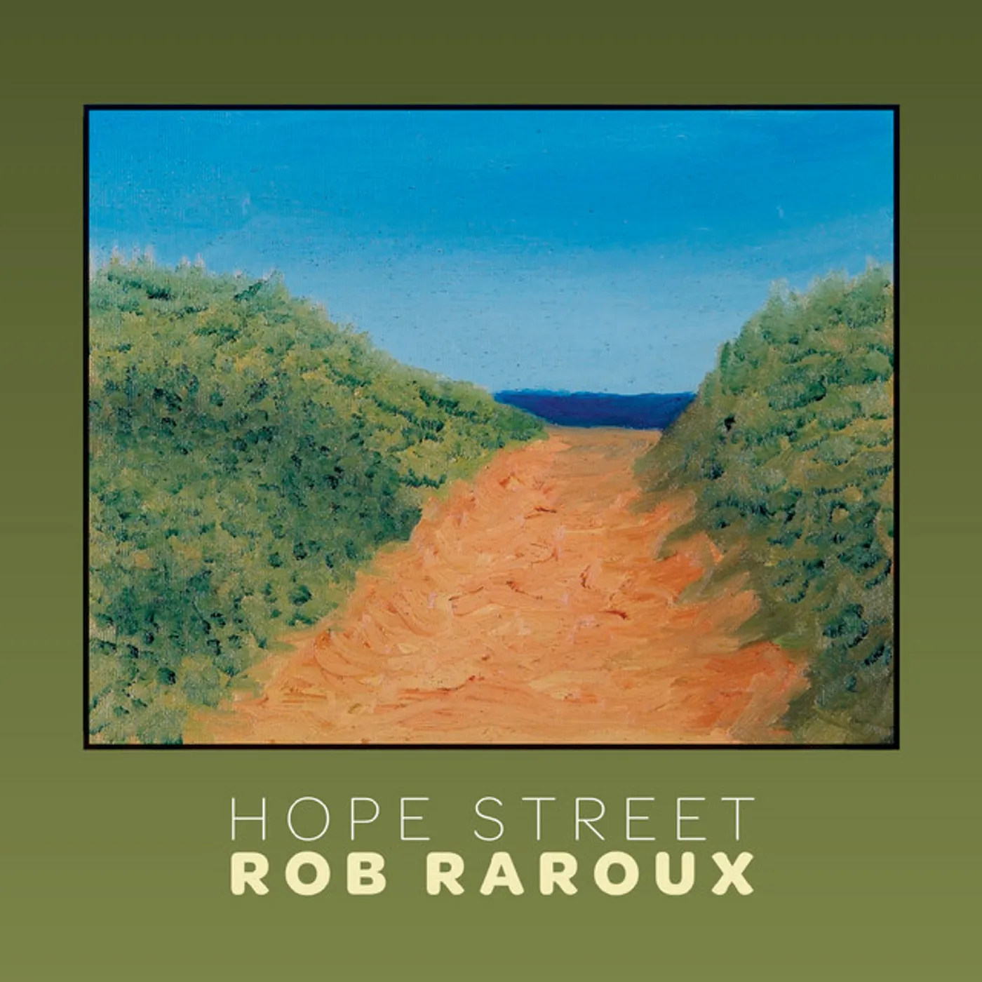 Rob Raroux HOPE STREET CD