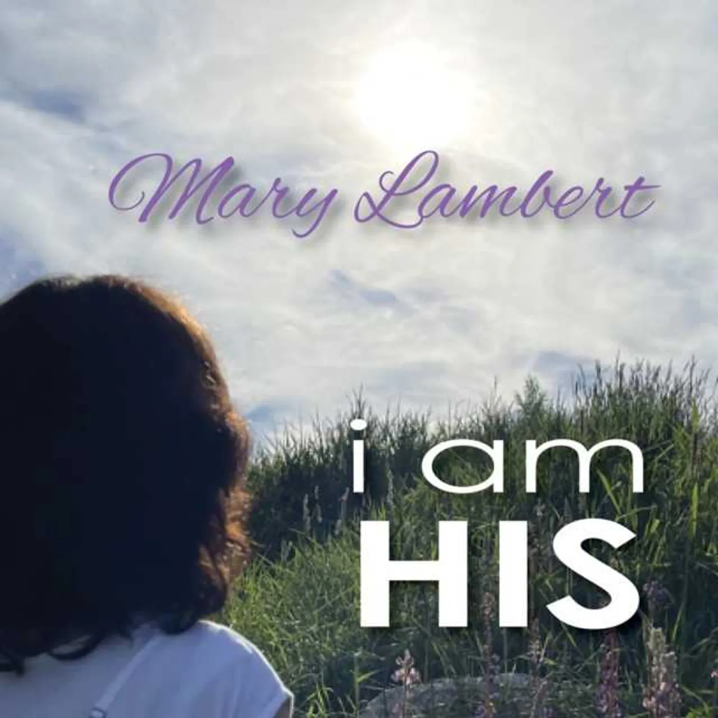 Mary Lambert I AM HIS CD