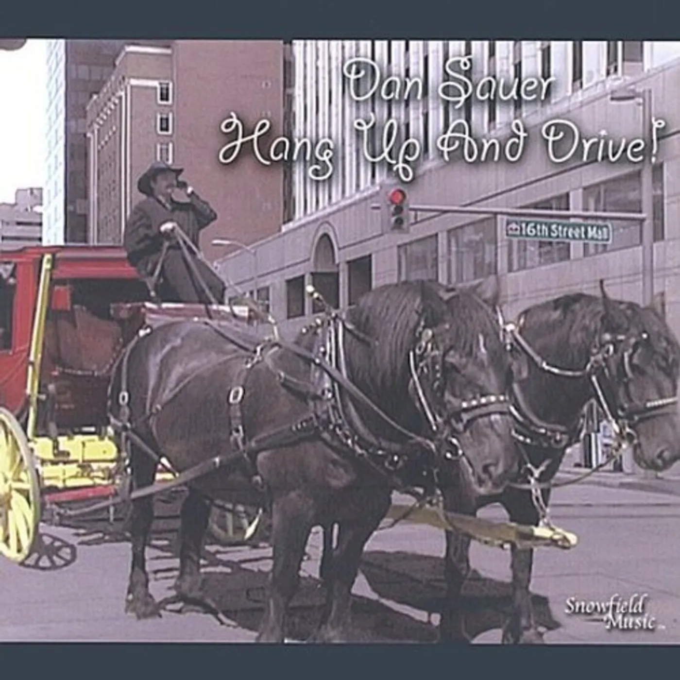 Dan Sauer HANG UP & DRIVE CD