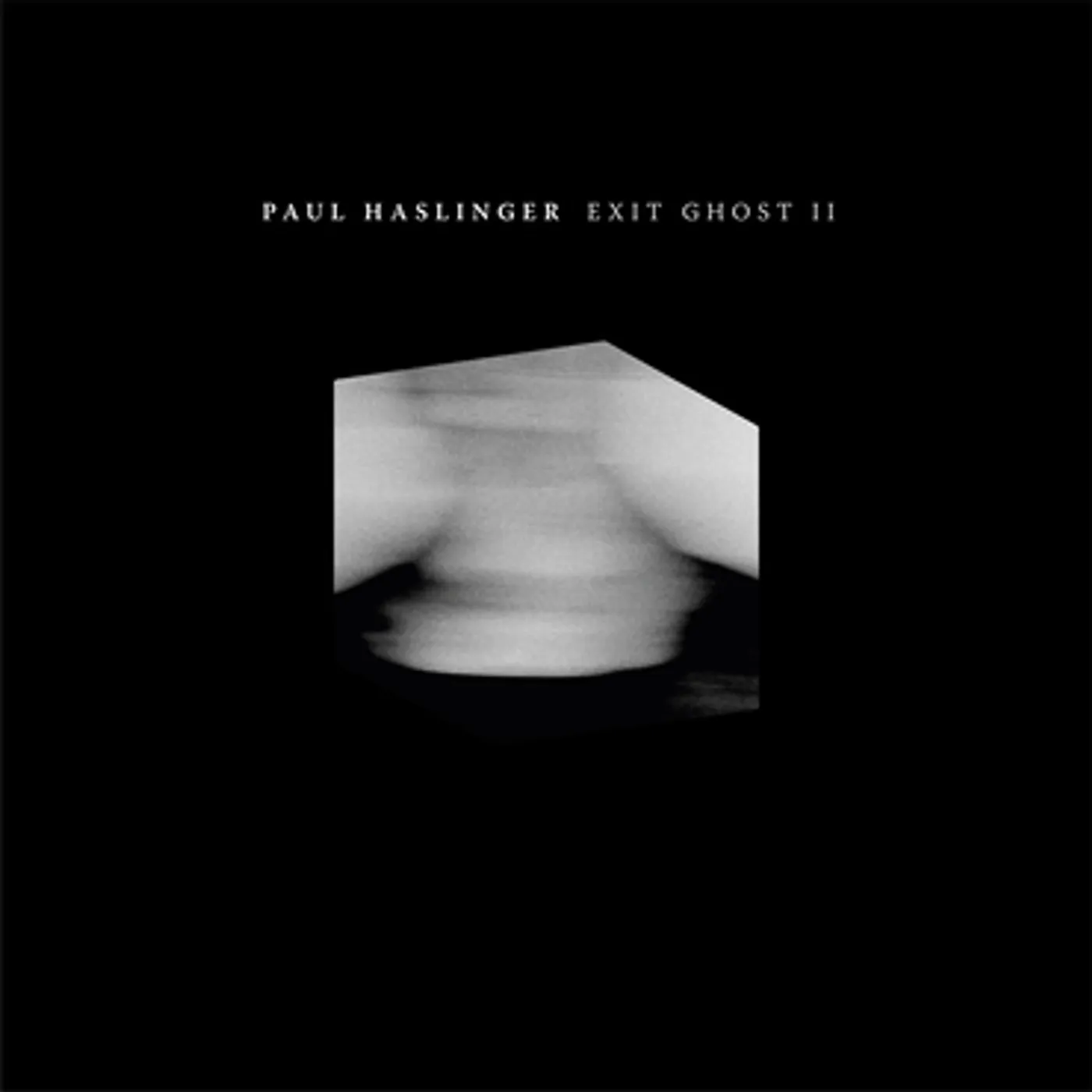 Paul Haslinger Exit Ghost II Vinyl Record