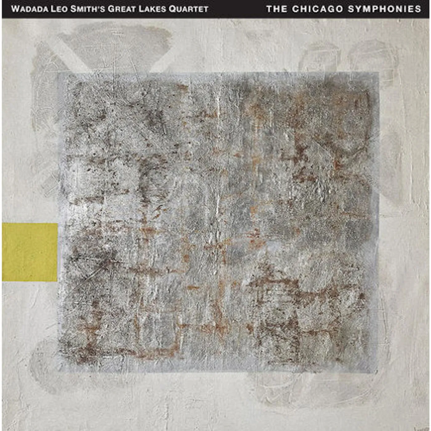 Smith'S Great Lakes Quartet / Leo Wadada CHICAGO SYMPHONIES CD