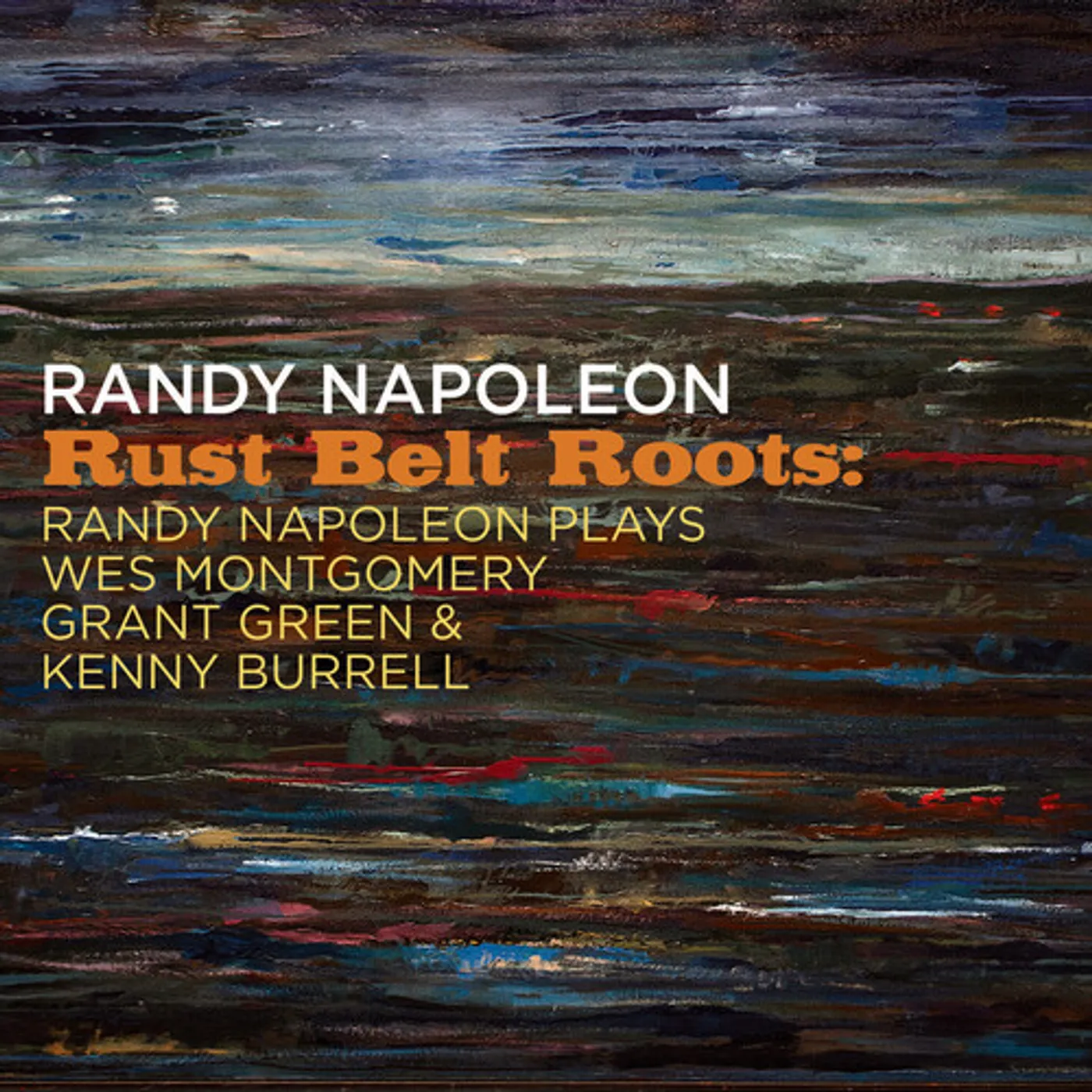 Randy Napoleon RUST BELT ROOTS CD