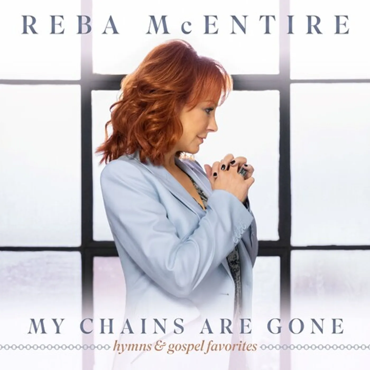 Reba McEntire MY CHAINS ARE GONE CD
