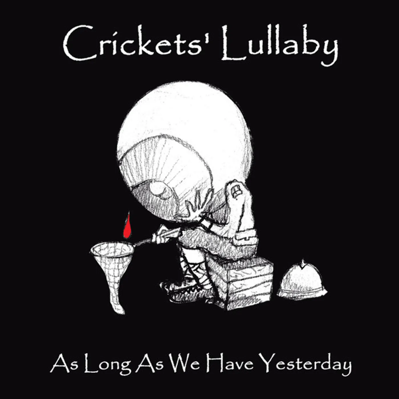 Crickets' Lullaby AS LONG AS WE HAVE YESTERDAY Vinyl Record