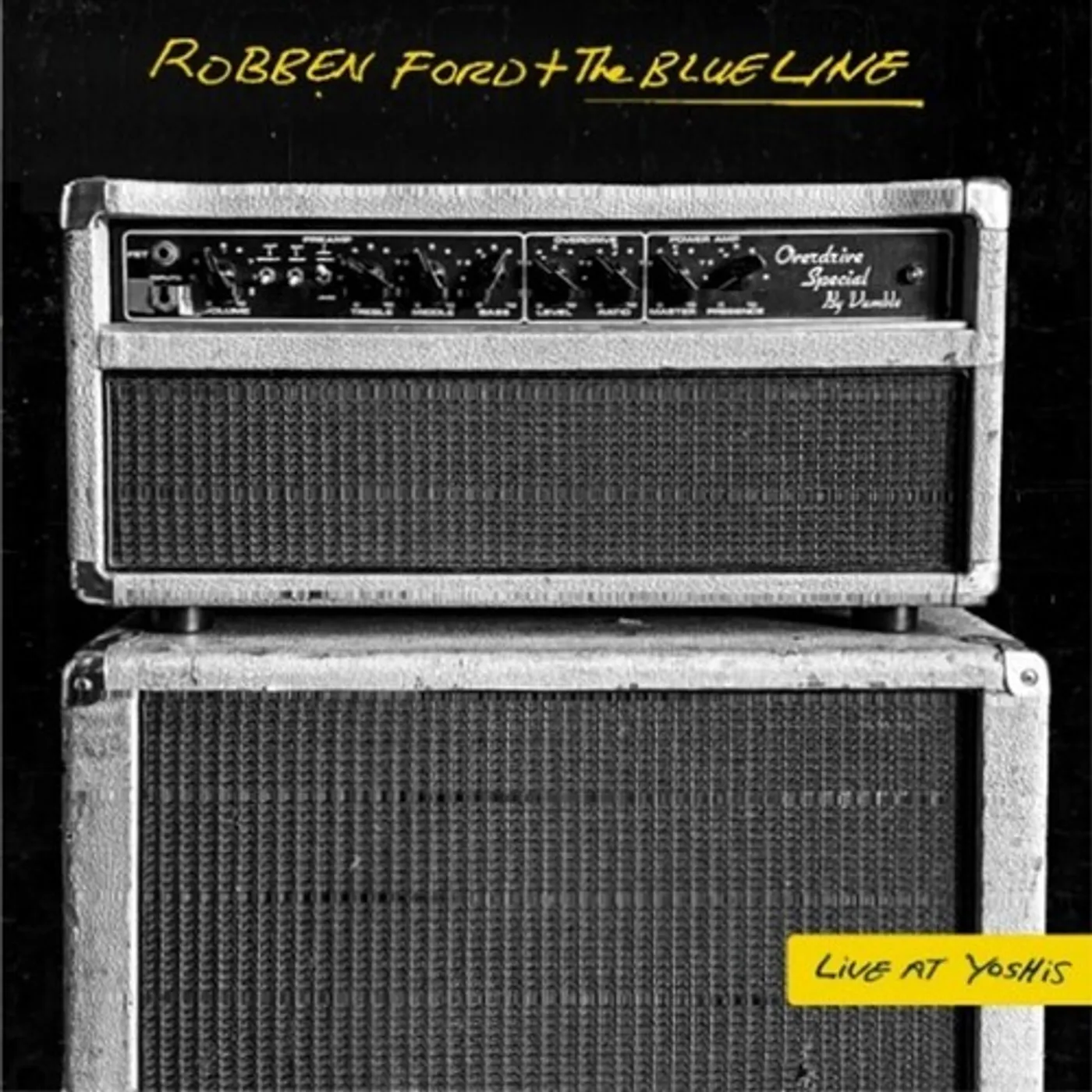 Robben Ford & The Blue Line LIVE AT YOSHI'S Vinyl Record