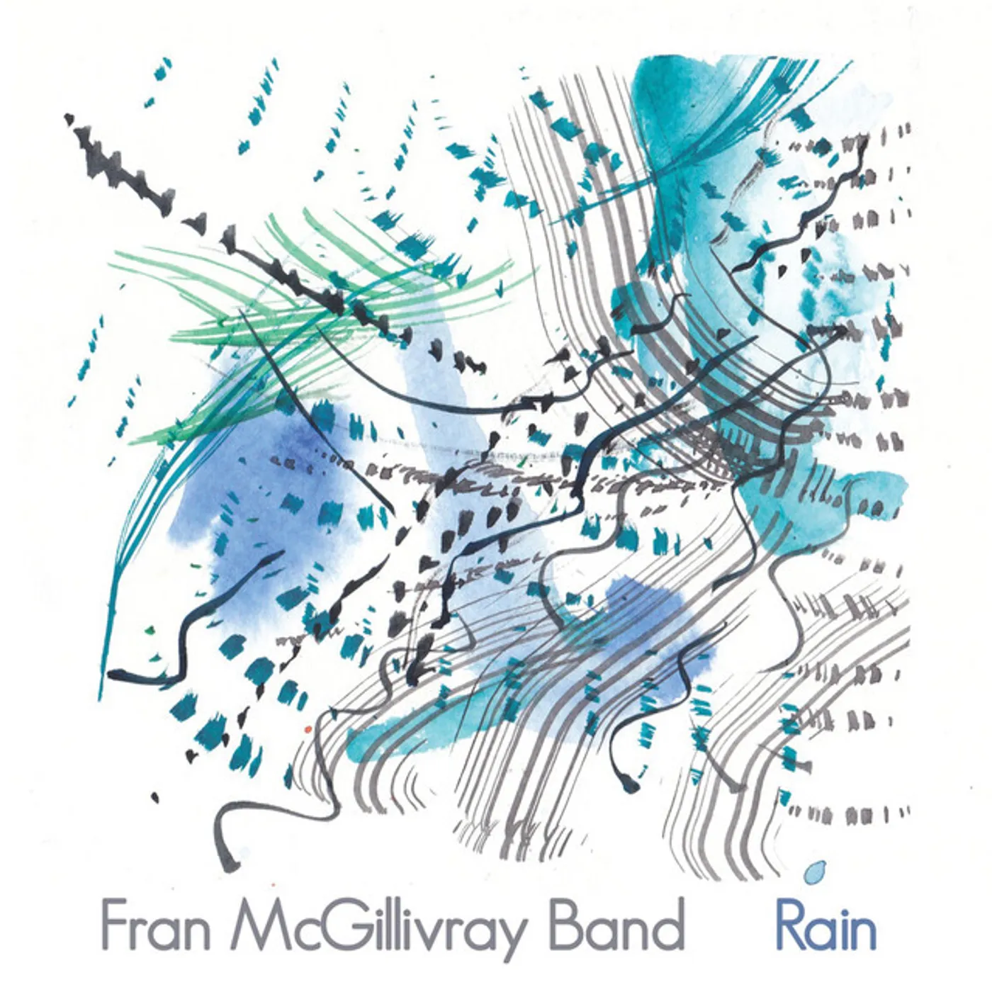 Fran McGillivray Band Rain CD