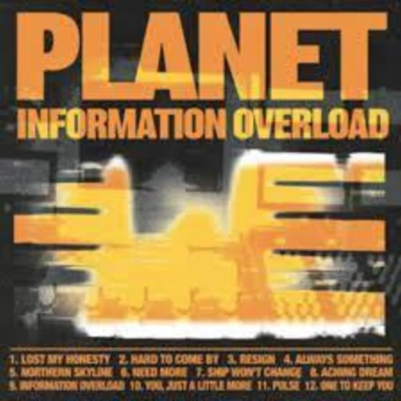 PLANET INFORMATION OVERLOAD CD