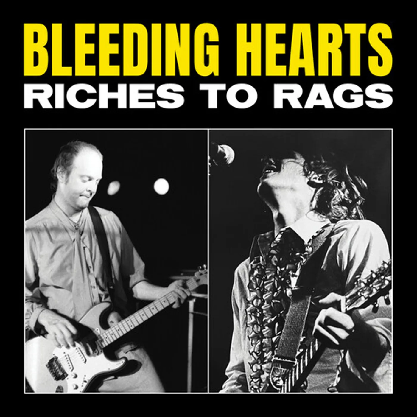 Bleeding Hearts RICHES TO RAGS Vinyl Record