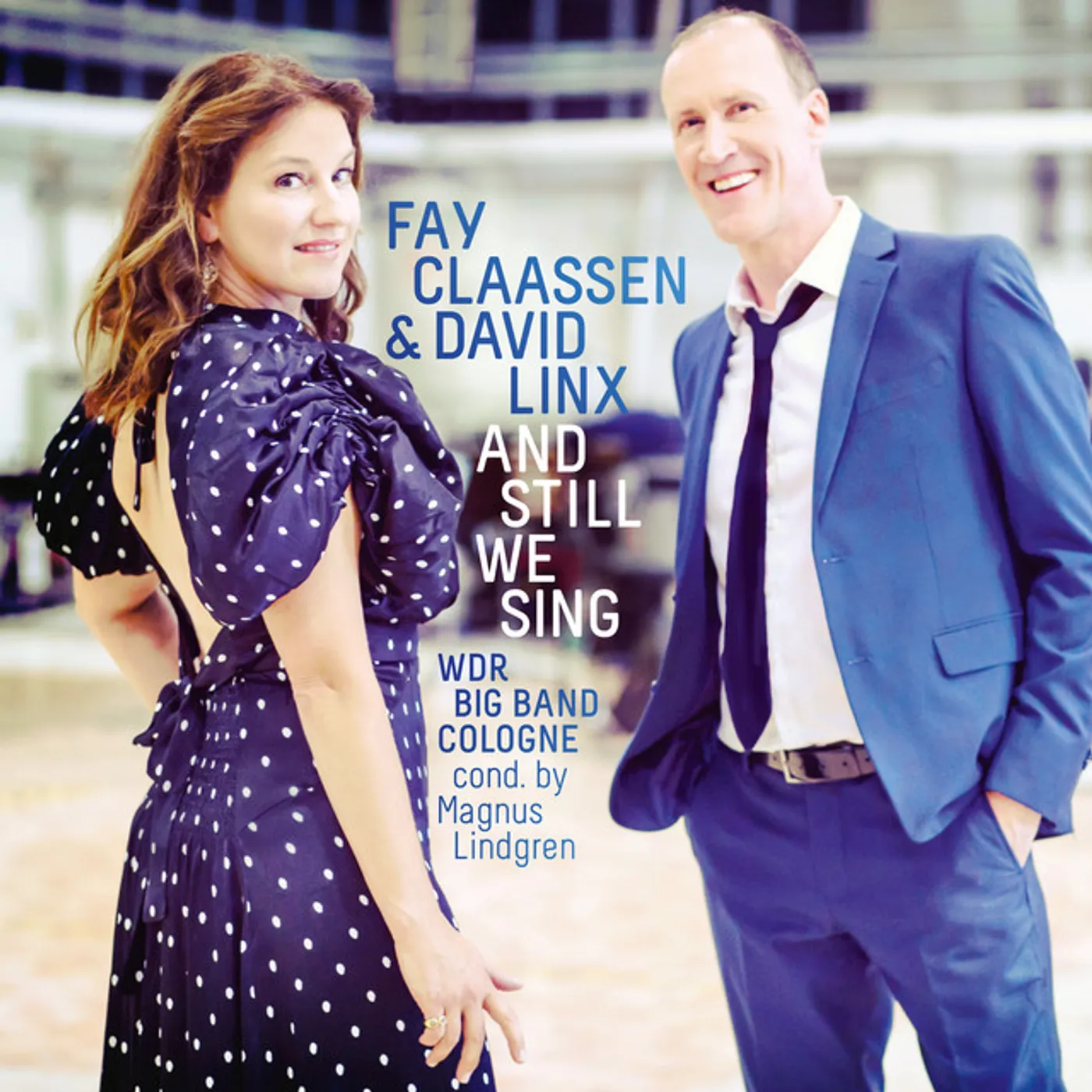 Fay Claassen / David Linx & Wdr Big Band Still We Sing Vinyl Record