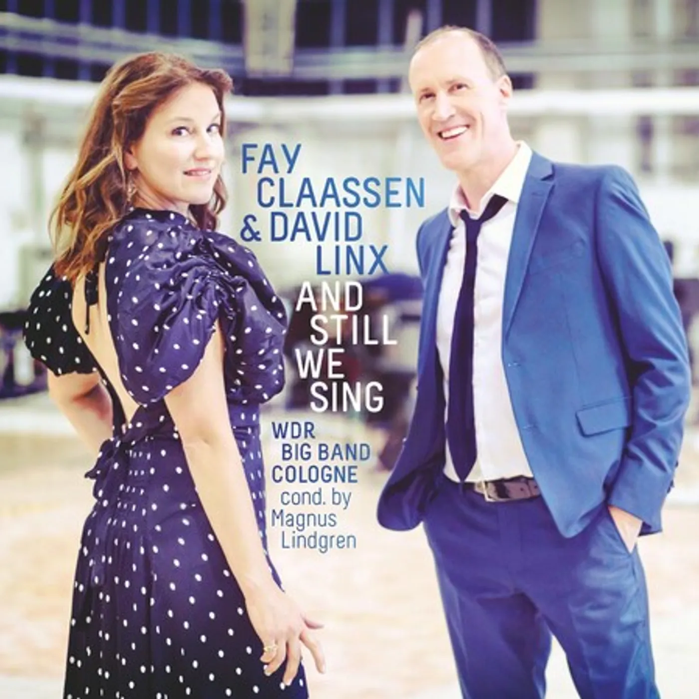 Fay Claassen / David Linx & Wdr Big Band STILL WE SING CD