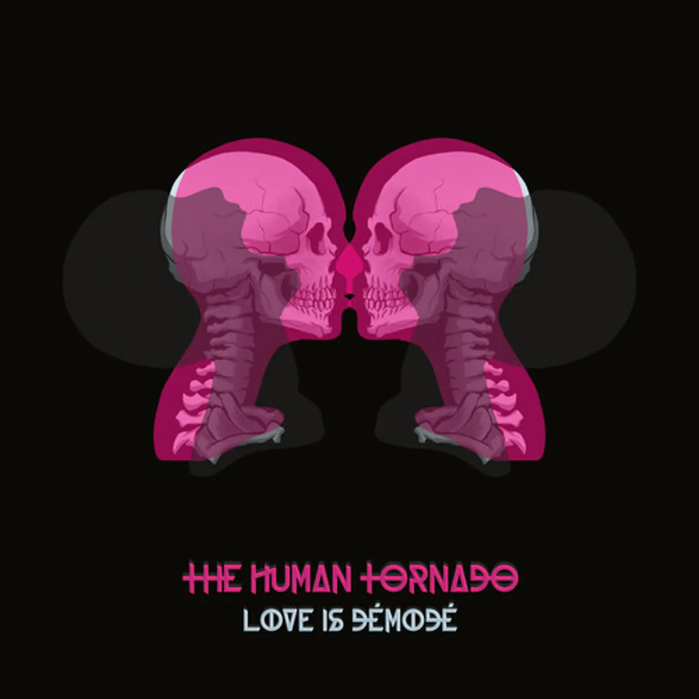 The Human Tornado LOVE IS DEMODE CD